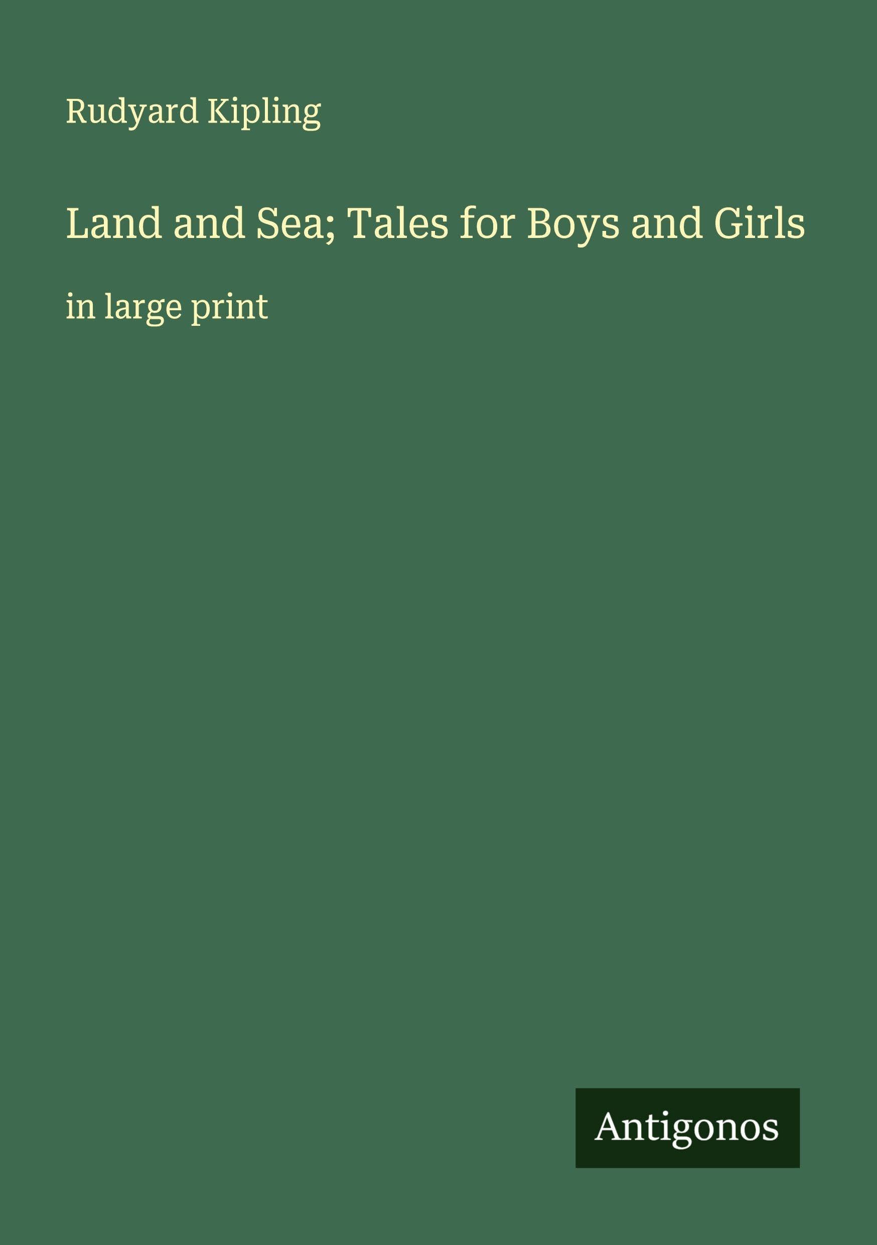 Land and Sea; Tales for Boys and Girls Classics