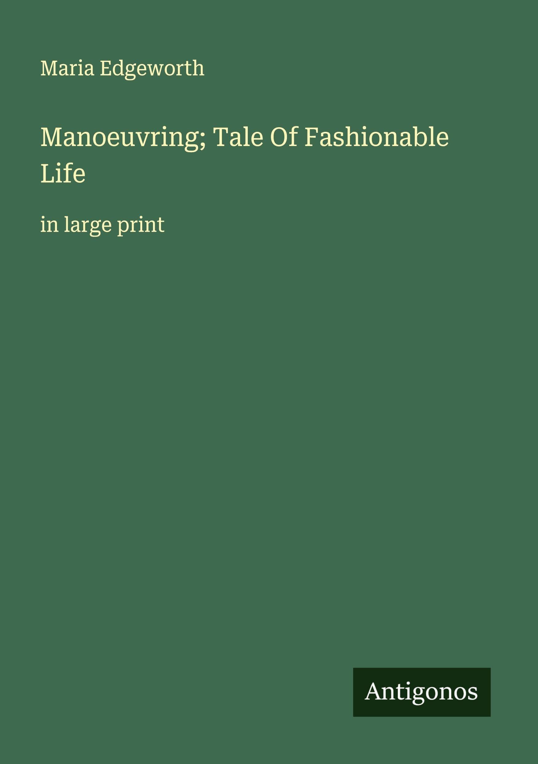 Manoeuvring; Tale Of Fashionable Life Classics