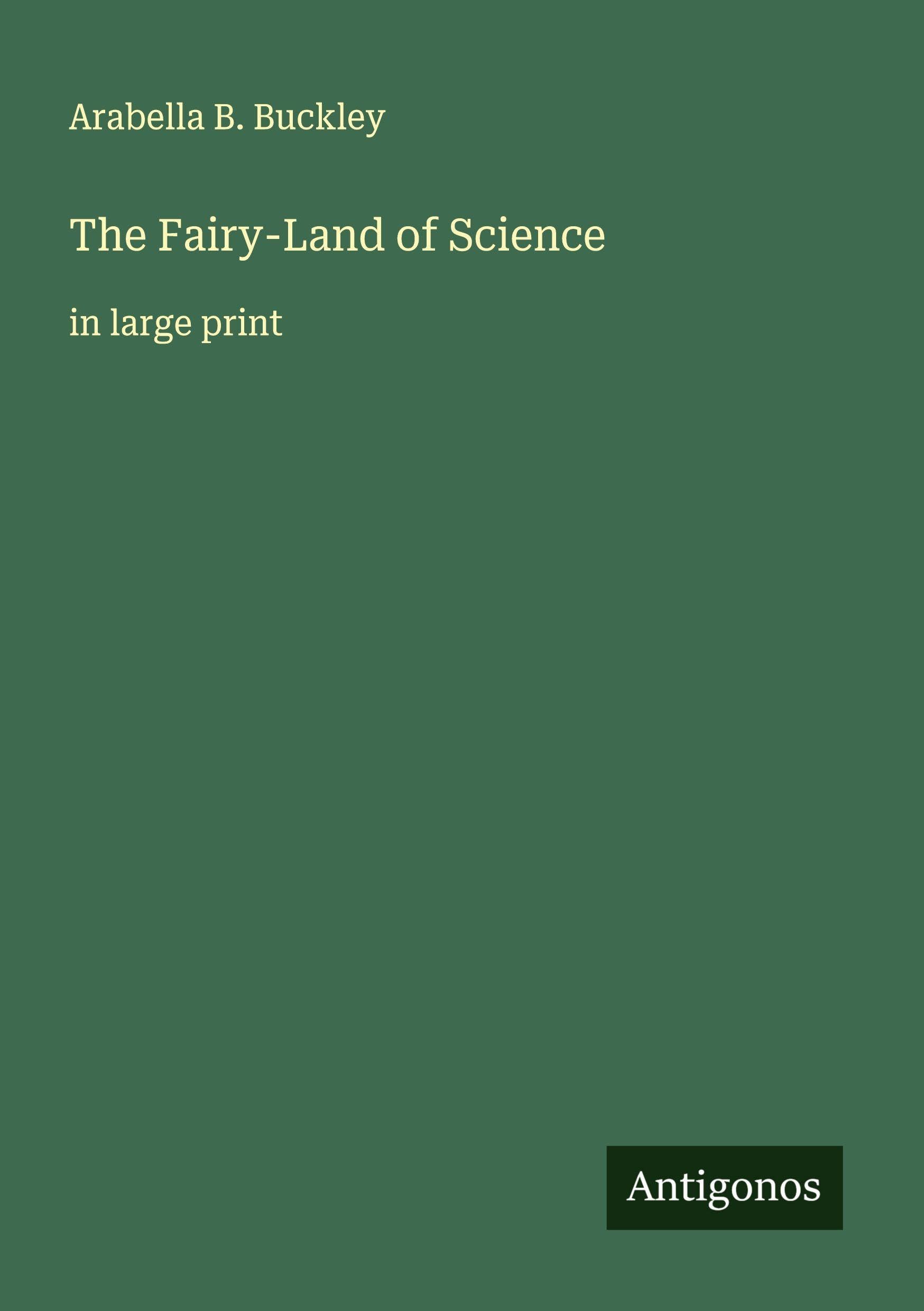 The Fairy-Land of Science Classics