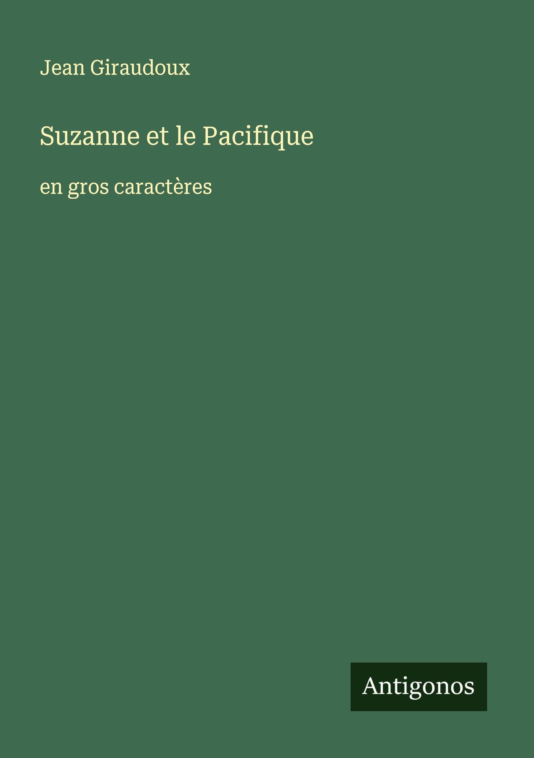 Suzanne et le Pacifique: en gros caractères Classics