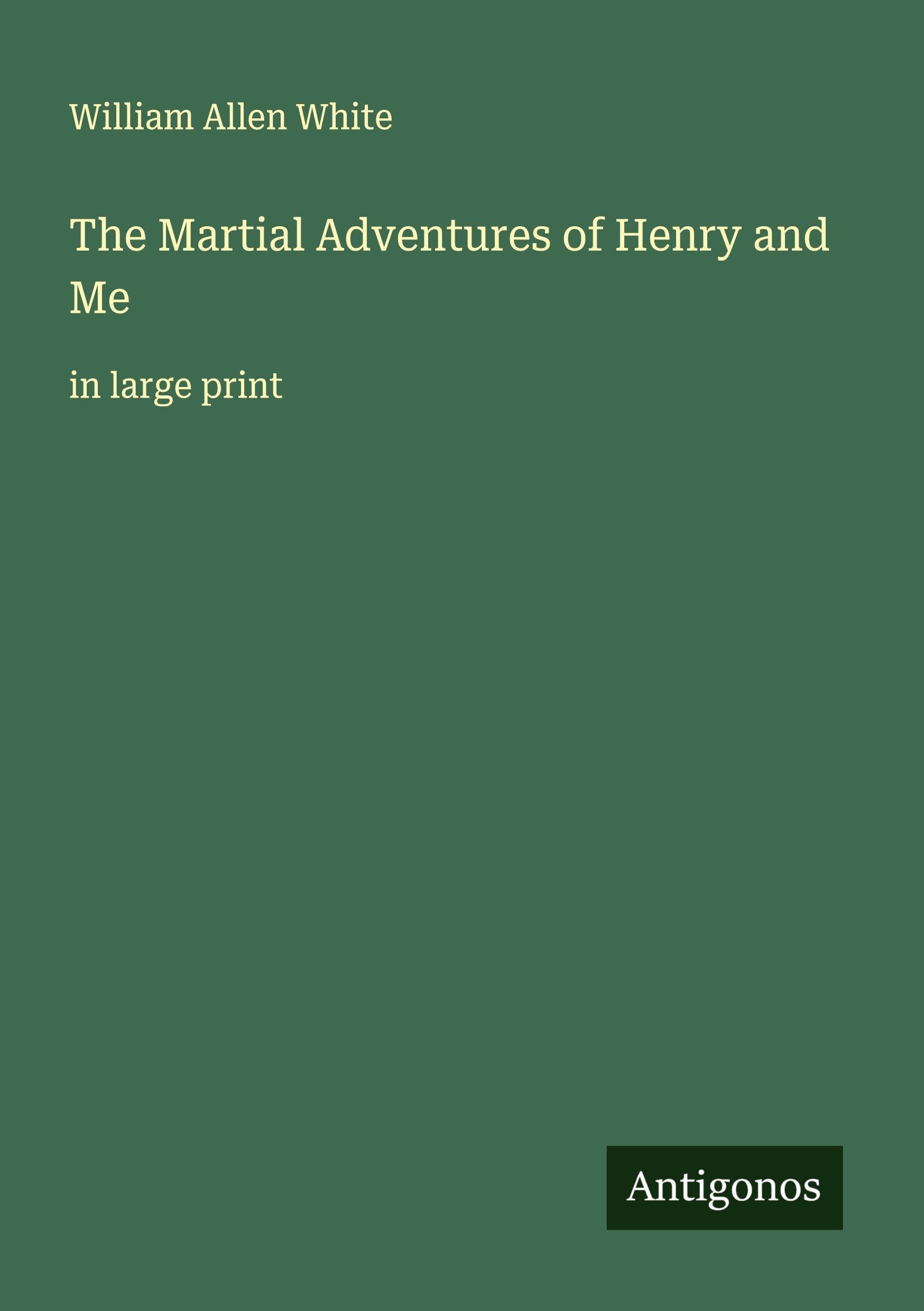 The Martial Adventures of Henry and Me Classics