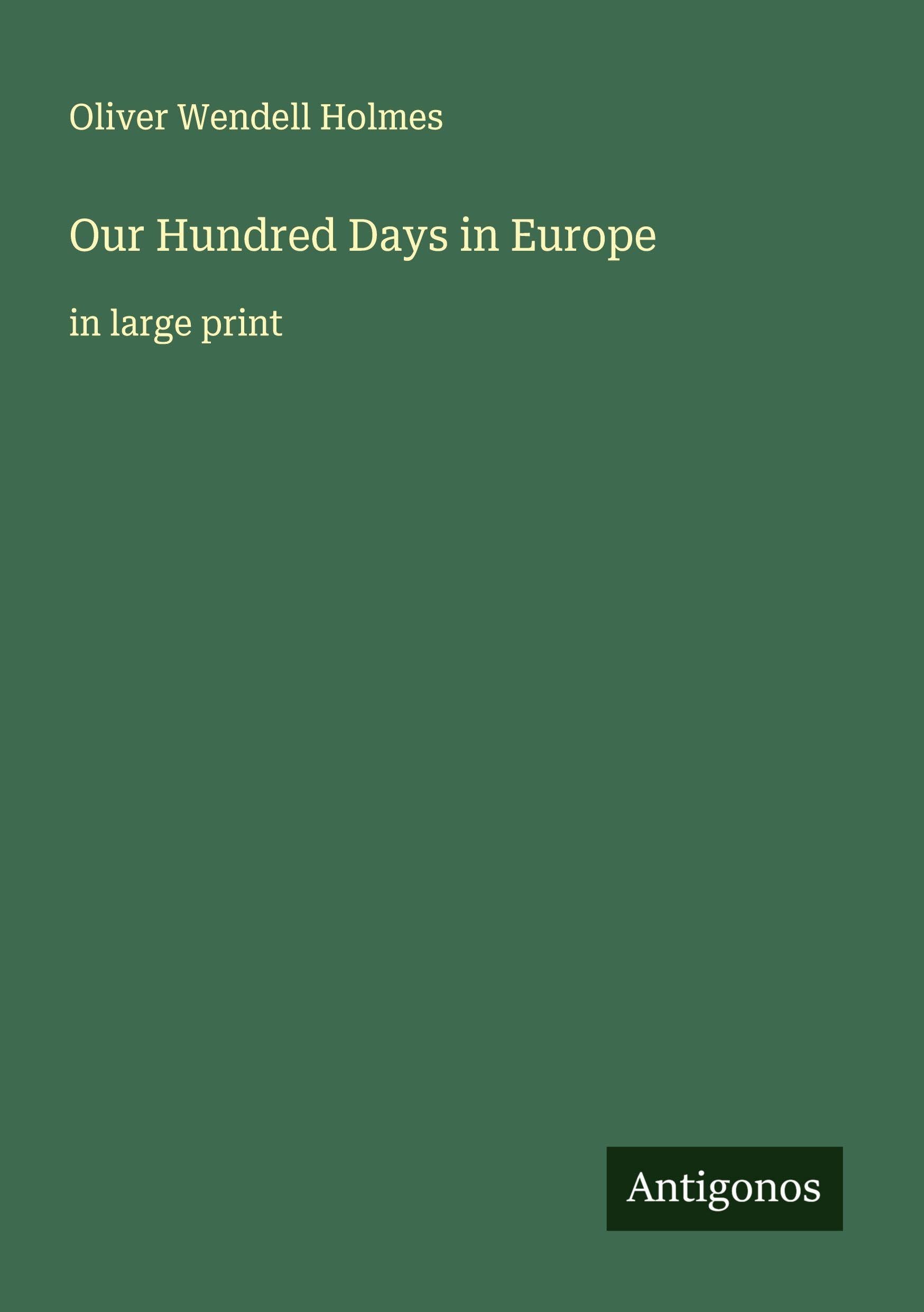 Our Hundred Days in Europe Classics