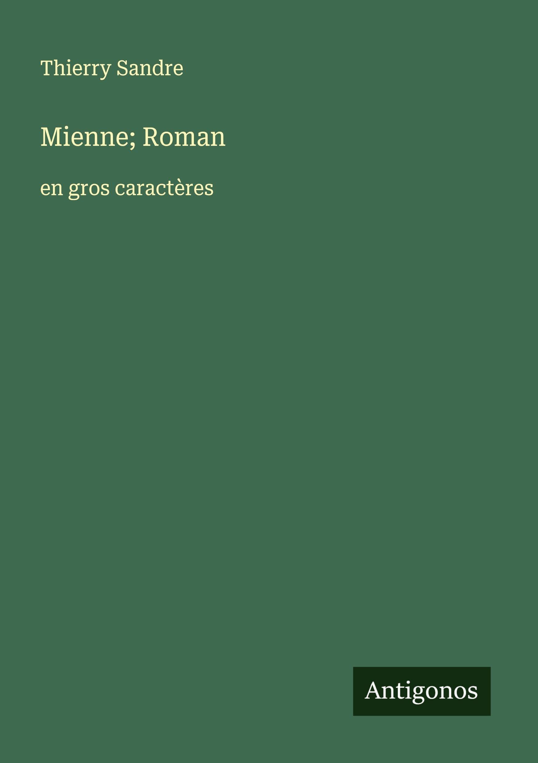 Mienne; Roman: en gros caractères Classics
