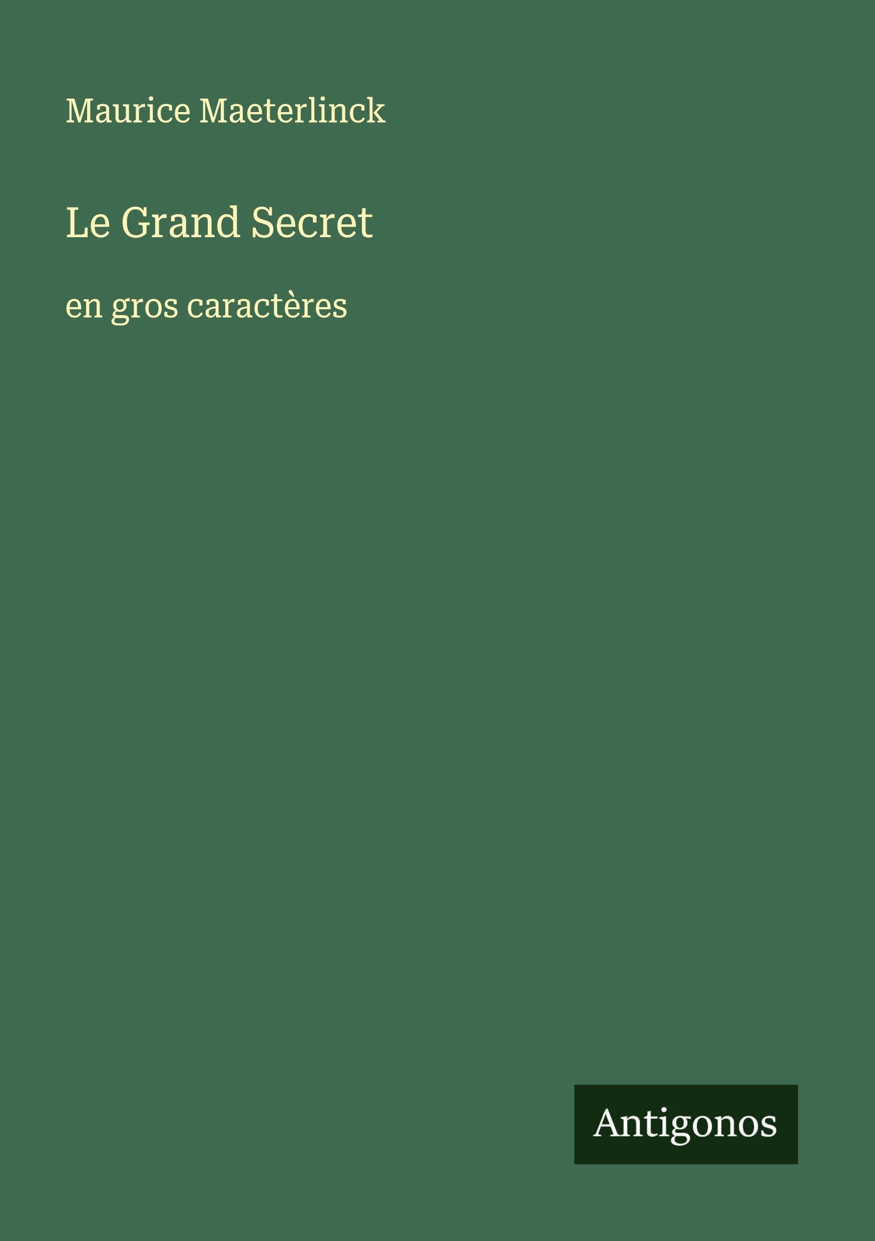 Le Grand Secret: en gros caractères Classics