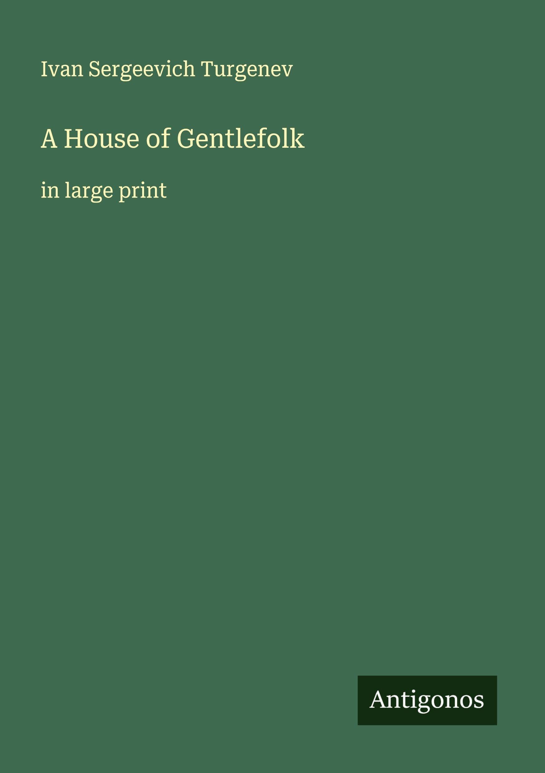 A House of Gentlefolk Classics