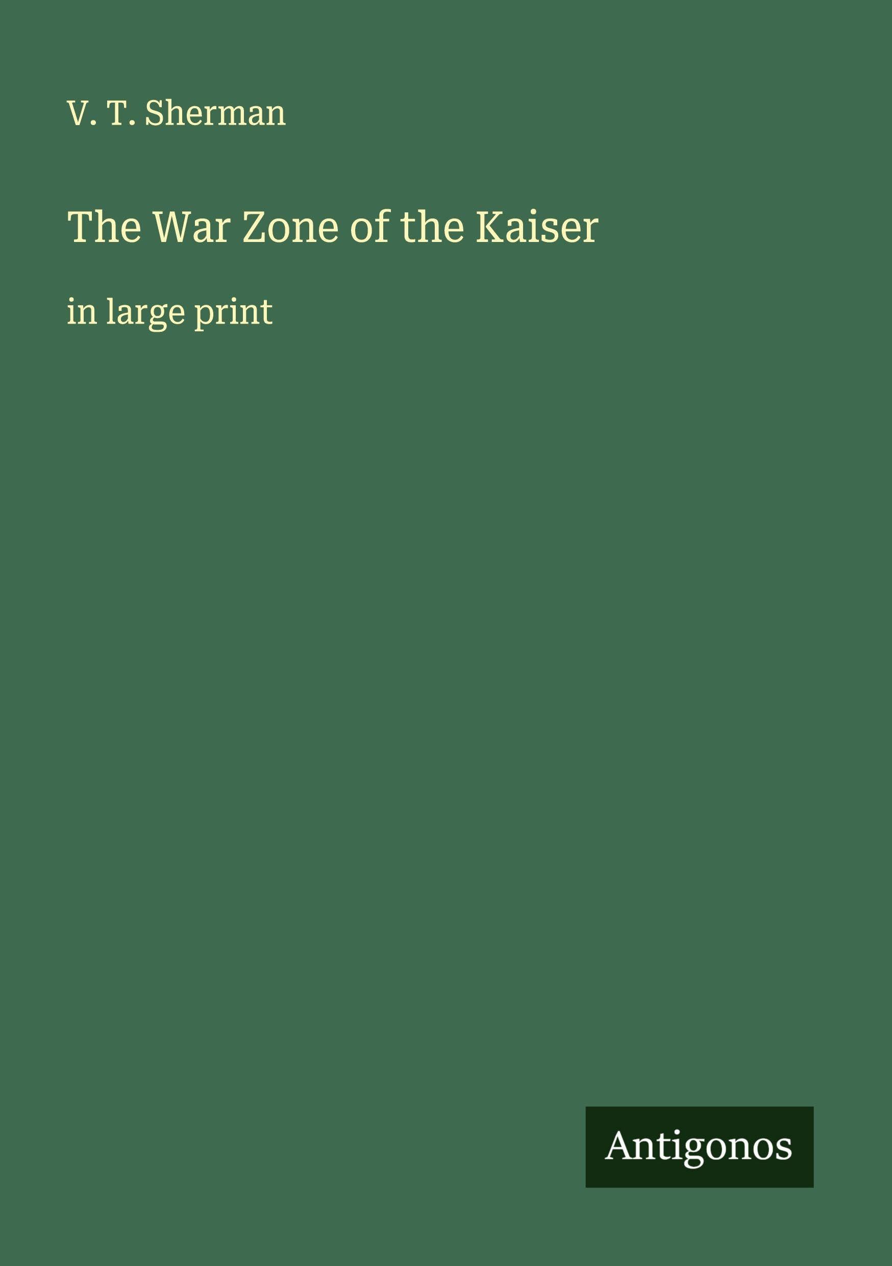 The War Zone of the Kaiser Classics