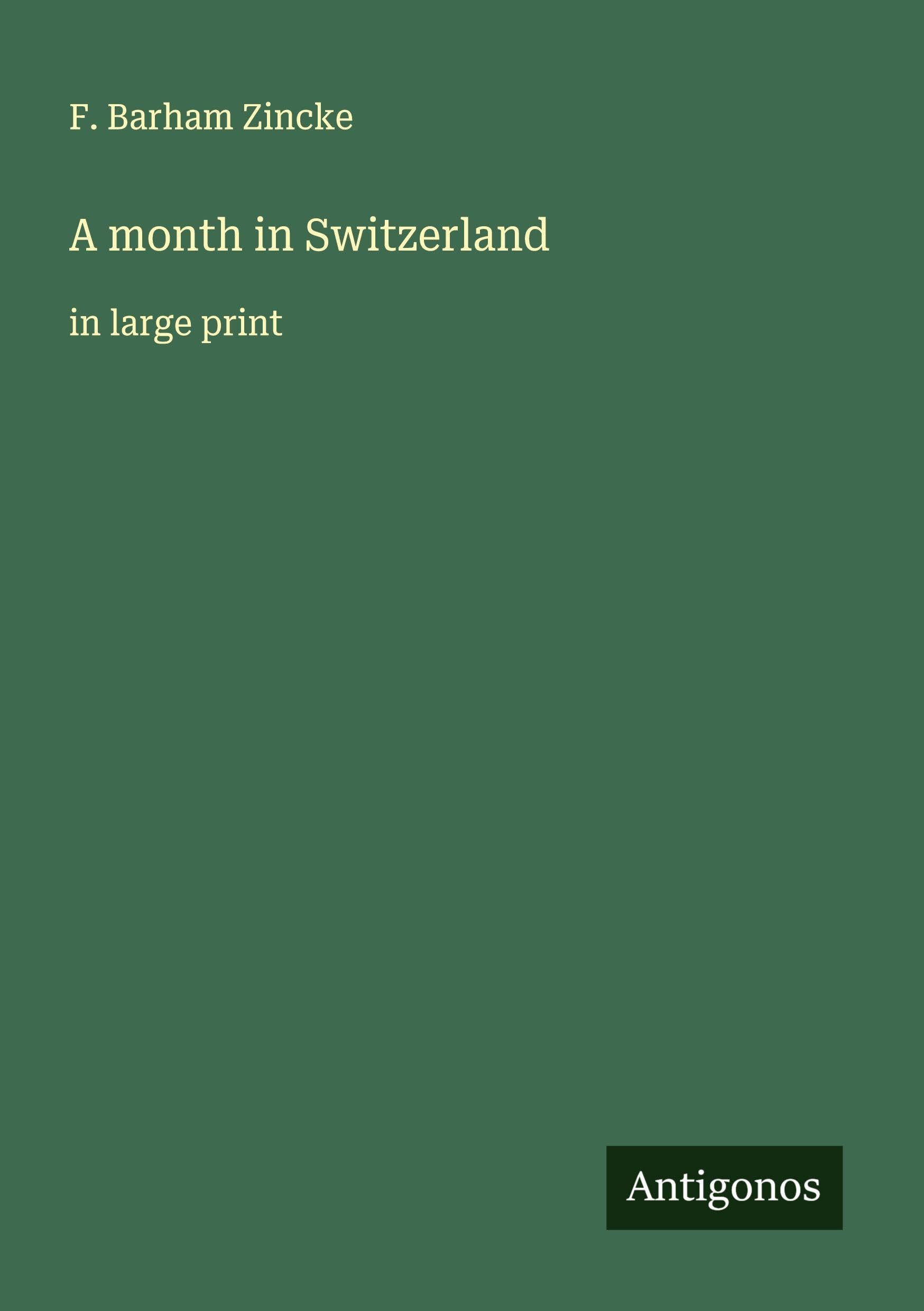 A month in Switzerland Classics
