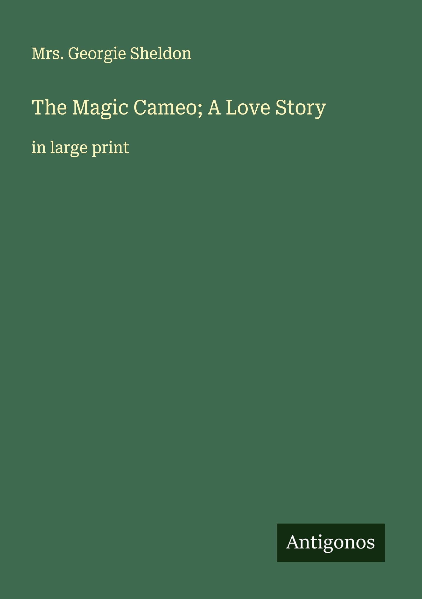 The Magic Cameo; A Love Story Classics