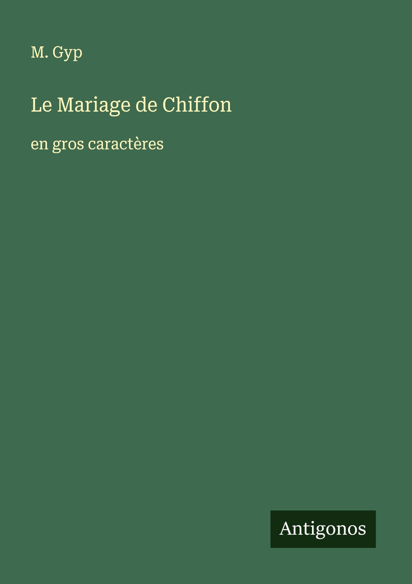 Le Mariage de Chiffon: en gros caractères Classics