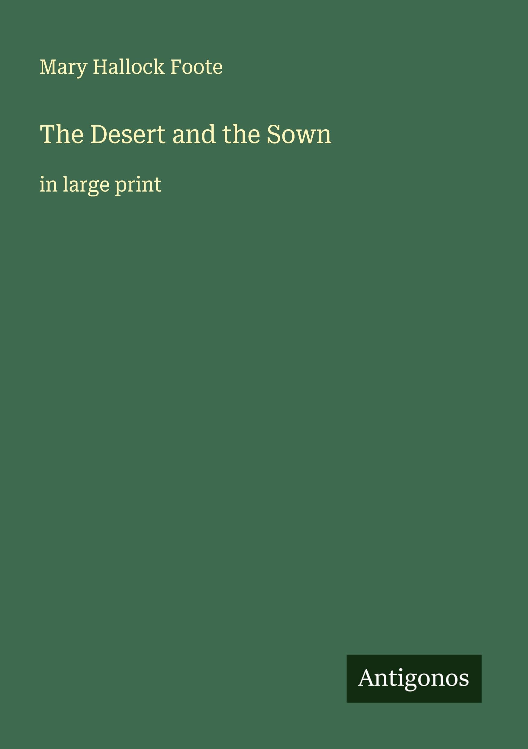 The Desert and the Sown Classics