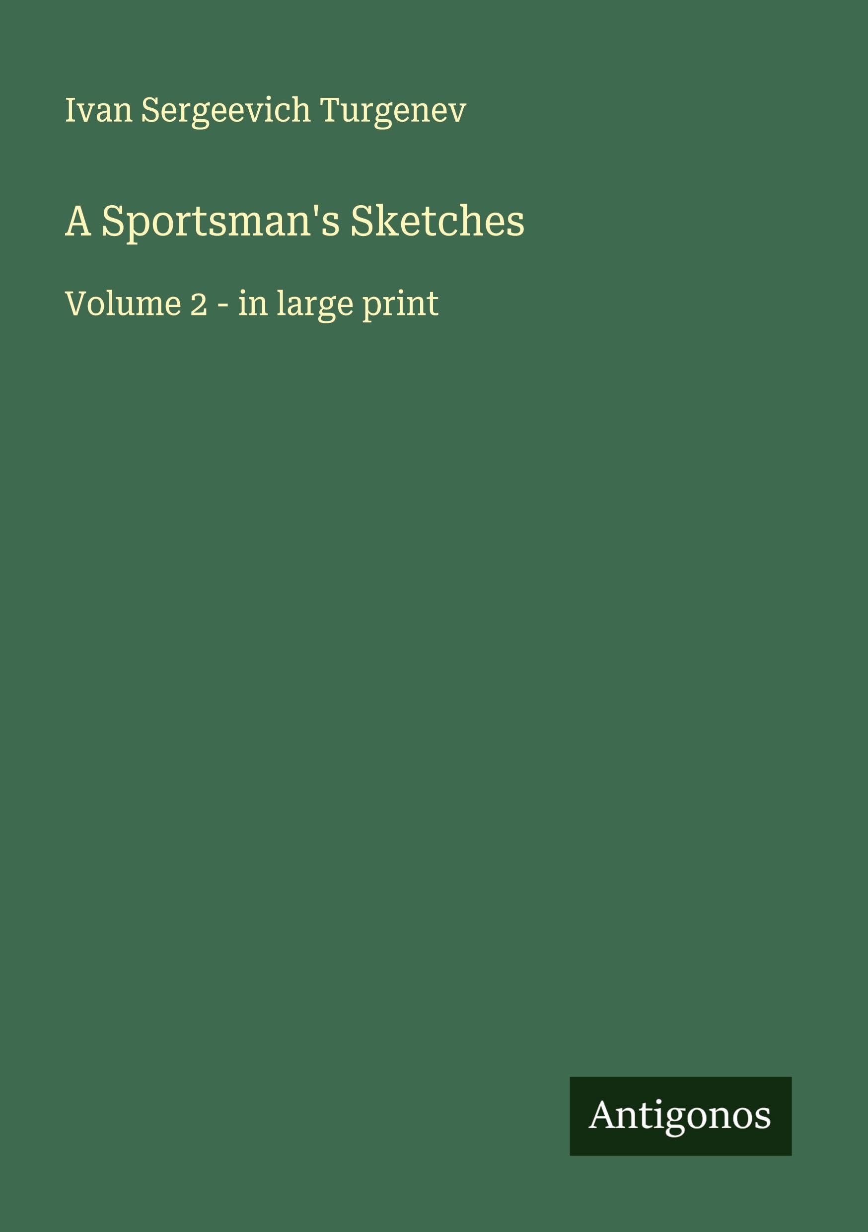 A Sportsman's Sketches Classics
