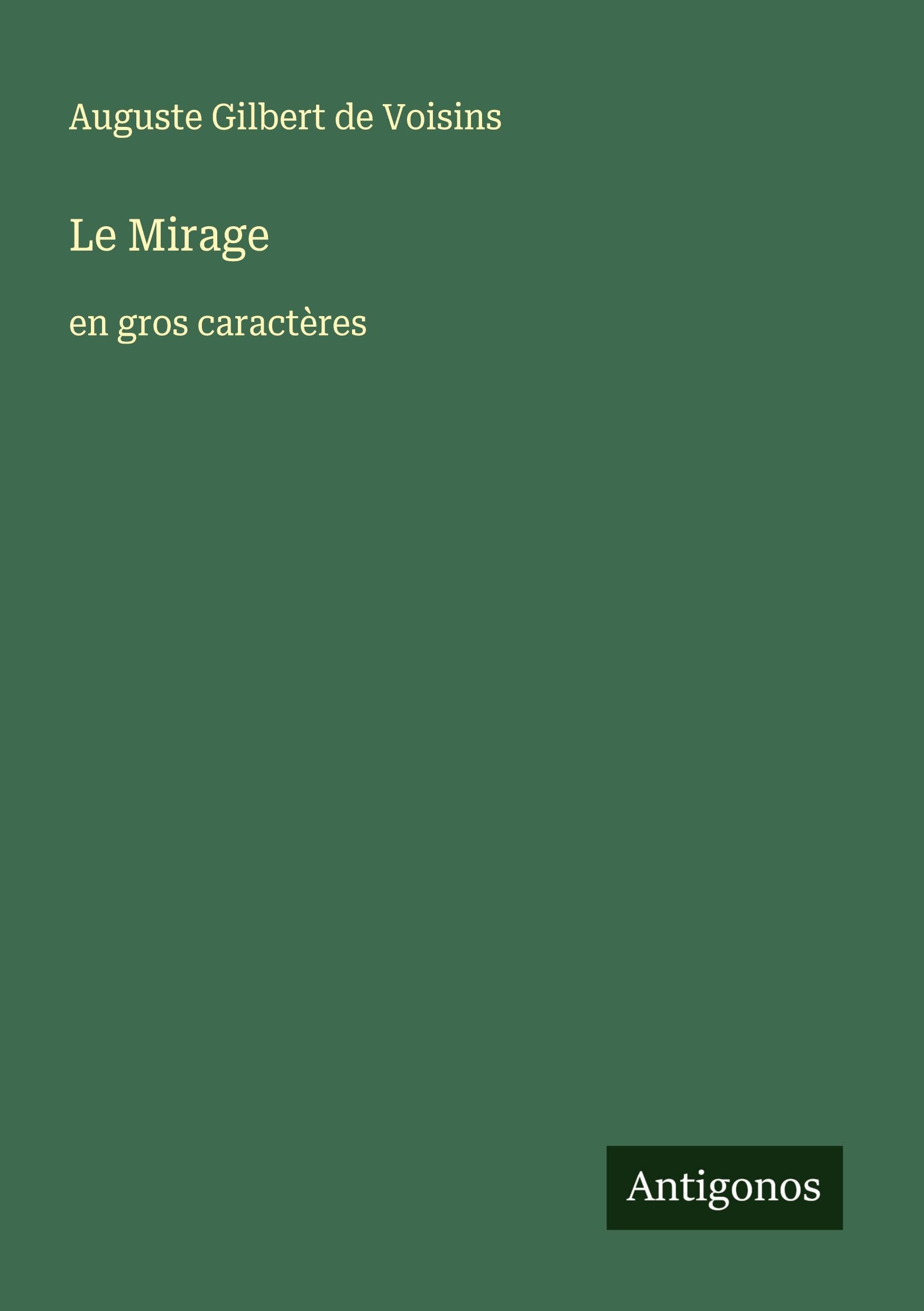 Le Mirage: en gros caractères Classics