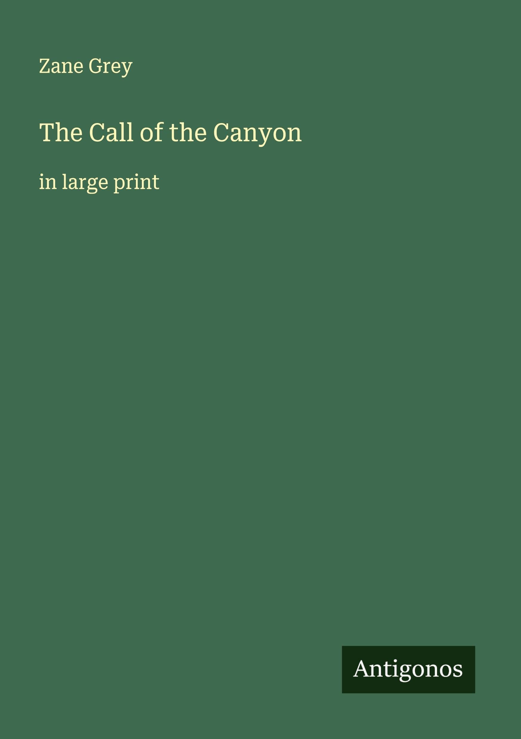 The Call of the Canyon Classics