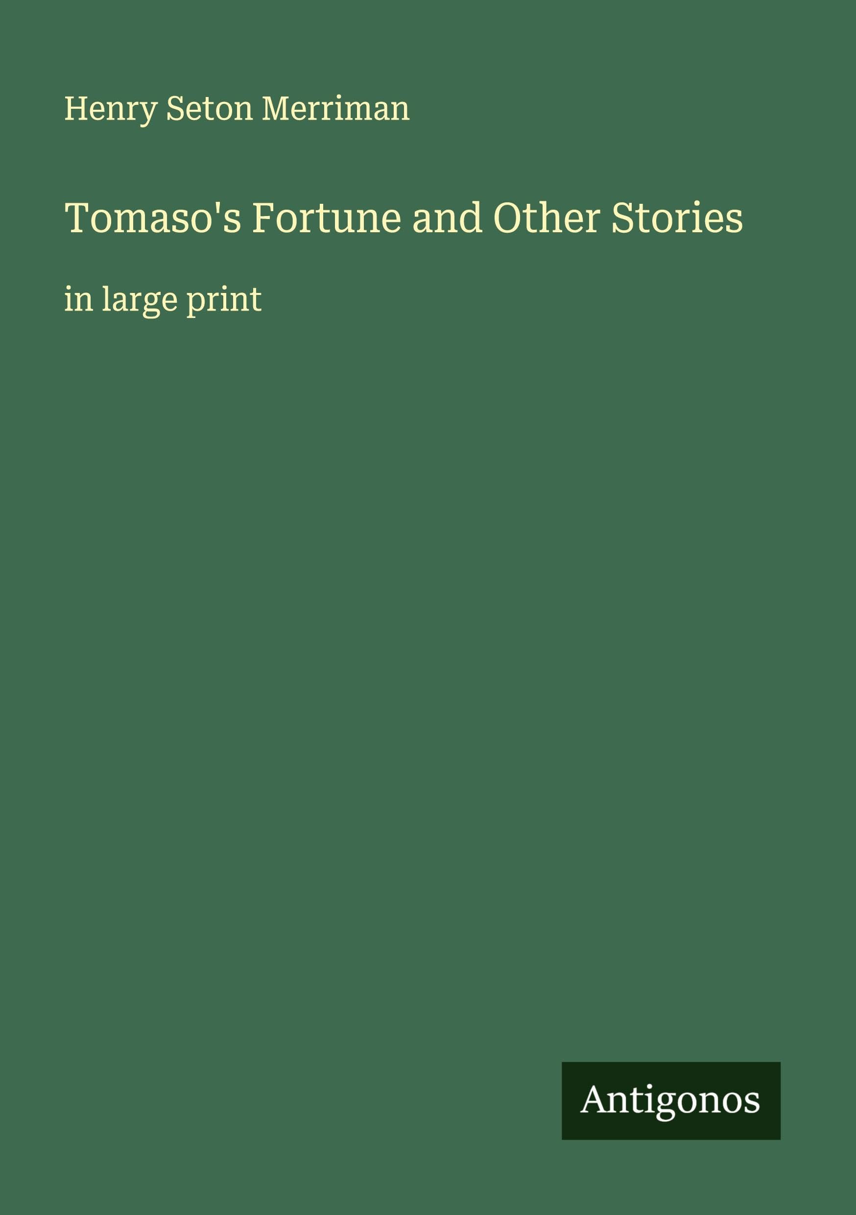 Tomaso's Fortune and Other Stories Classics