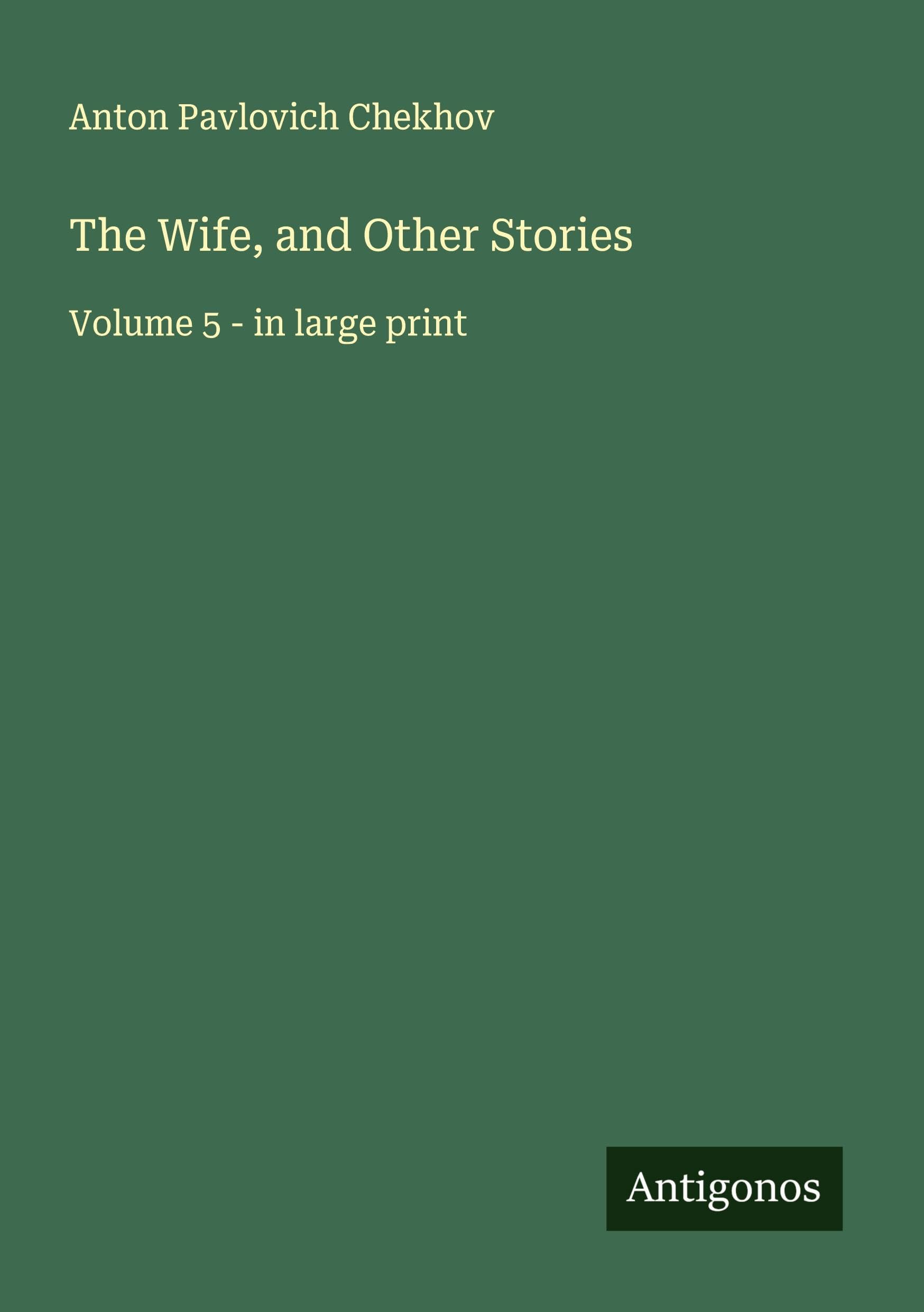 The Wife, and Other Stories Classics