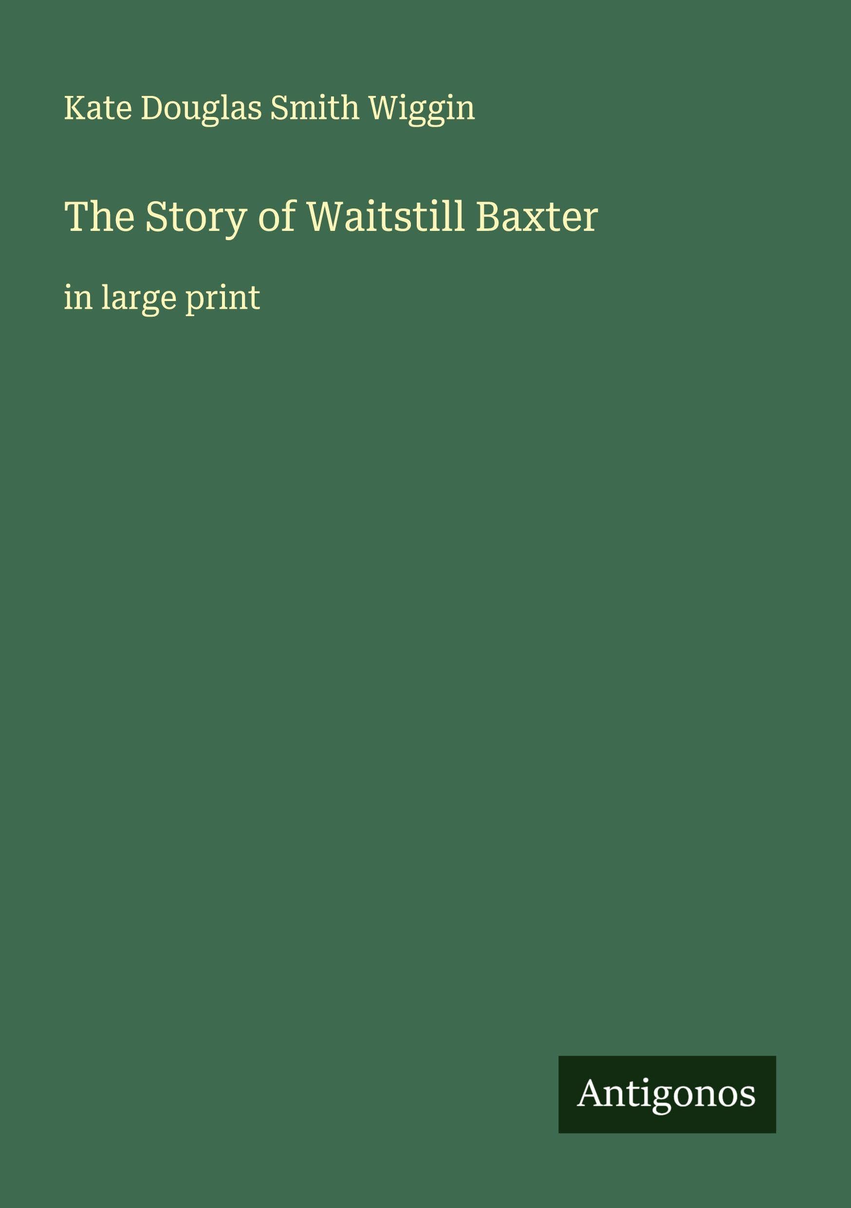 The Story of Waitstill Baxter Classics
