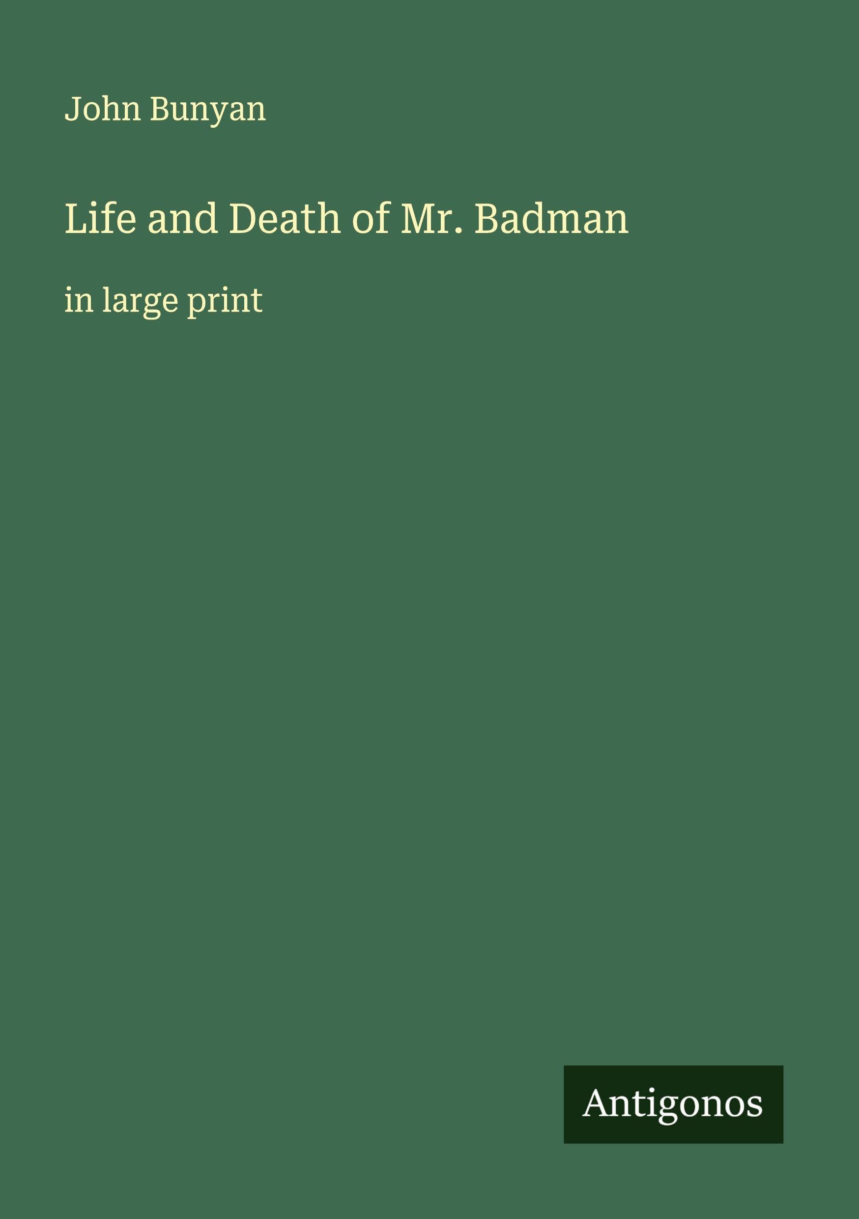 Life and Death of Mr. Badman Classics