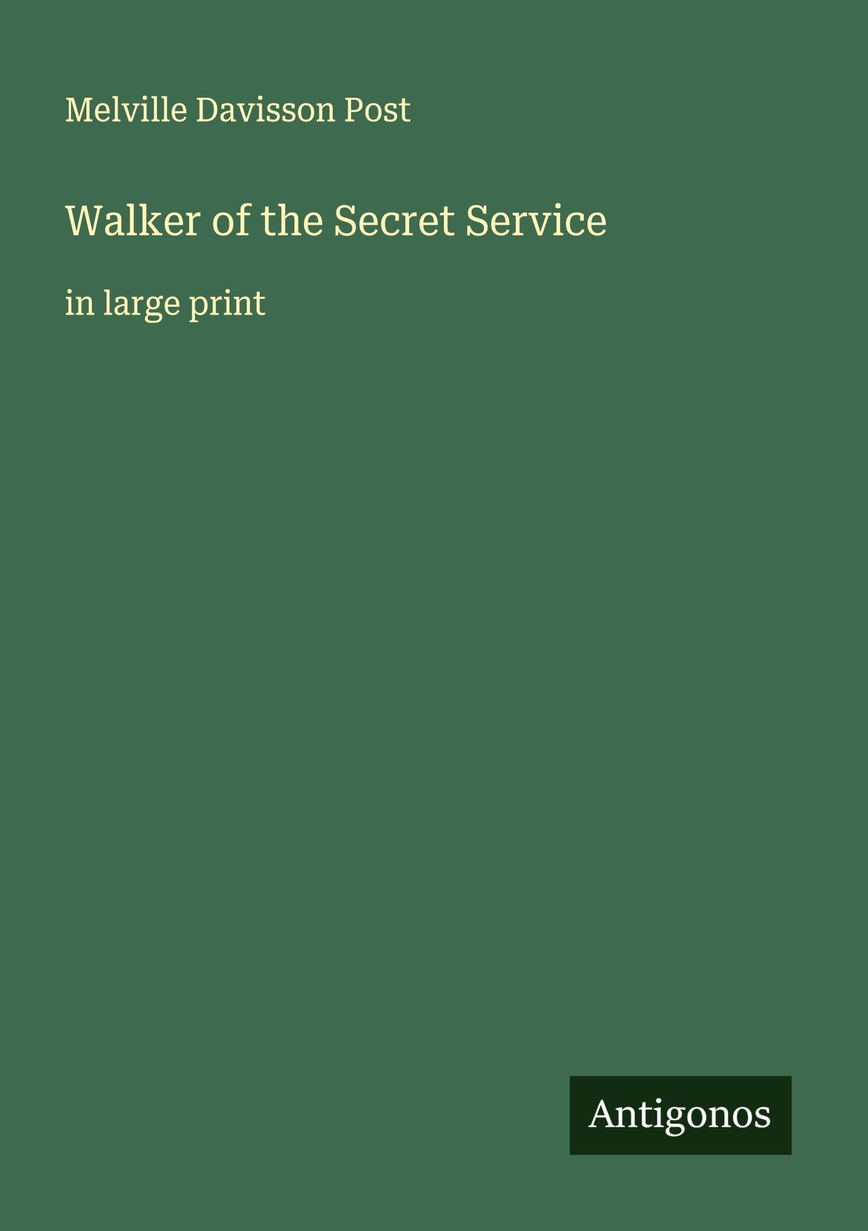 Walker of the Secret Service Classics