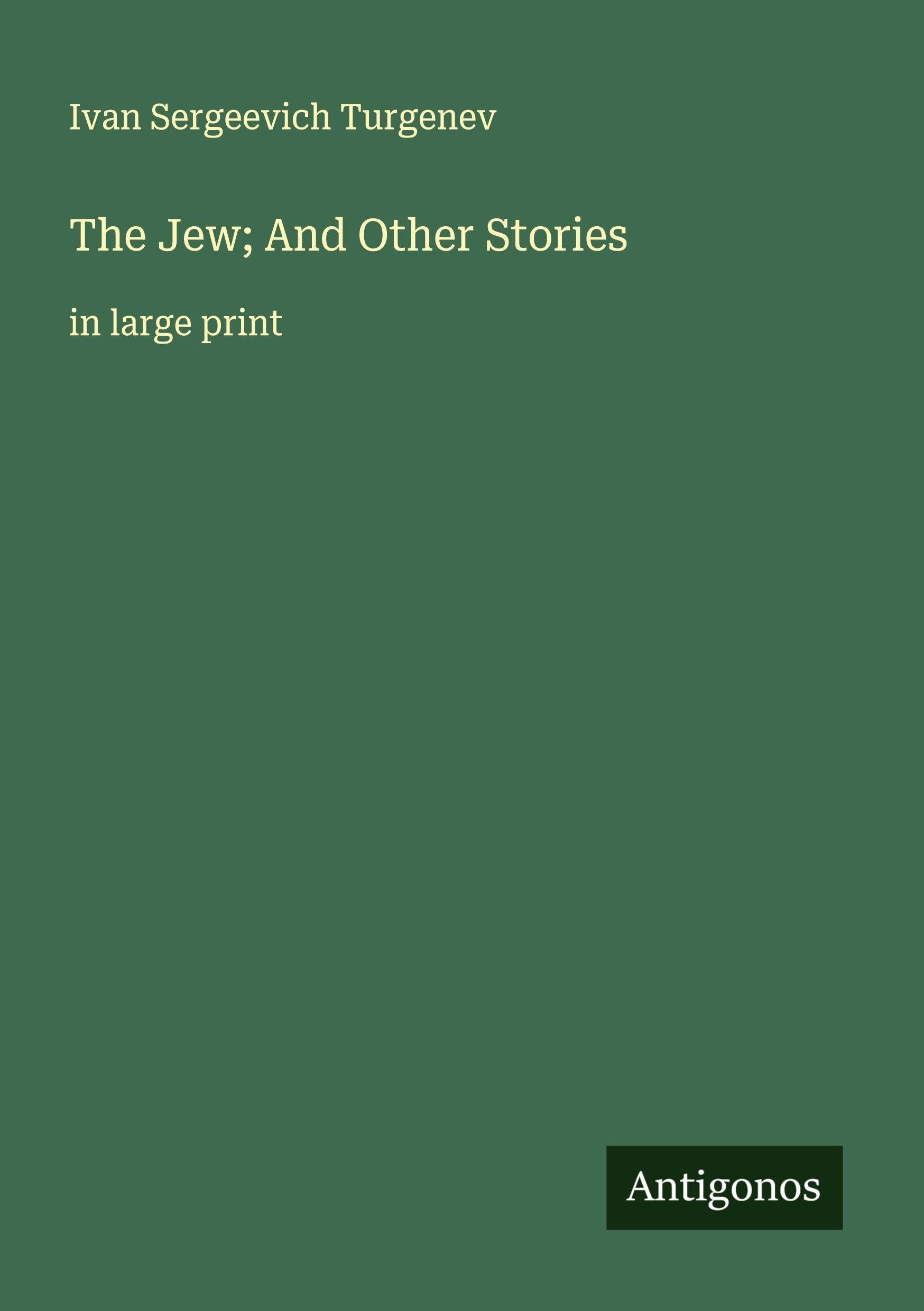 The Jew; And Other Stories Classics