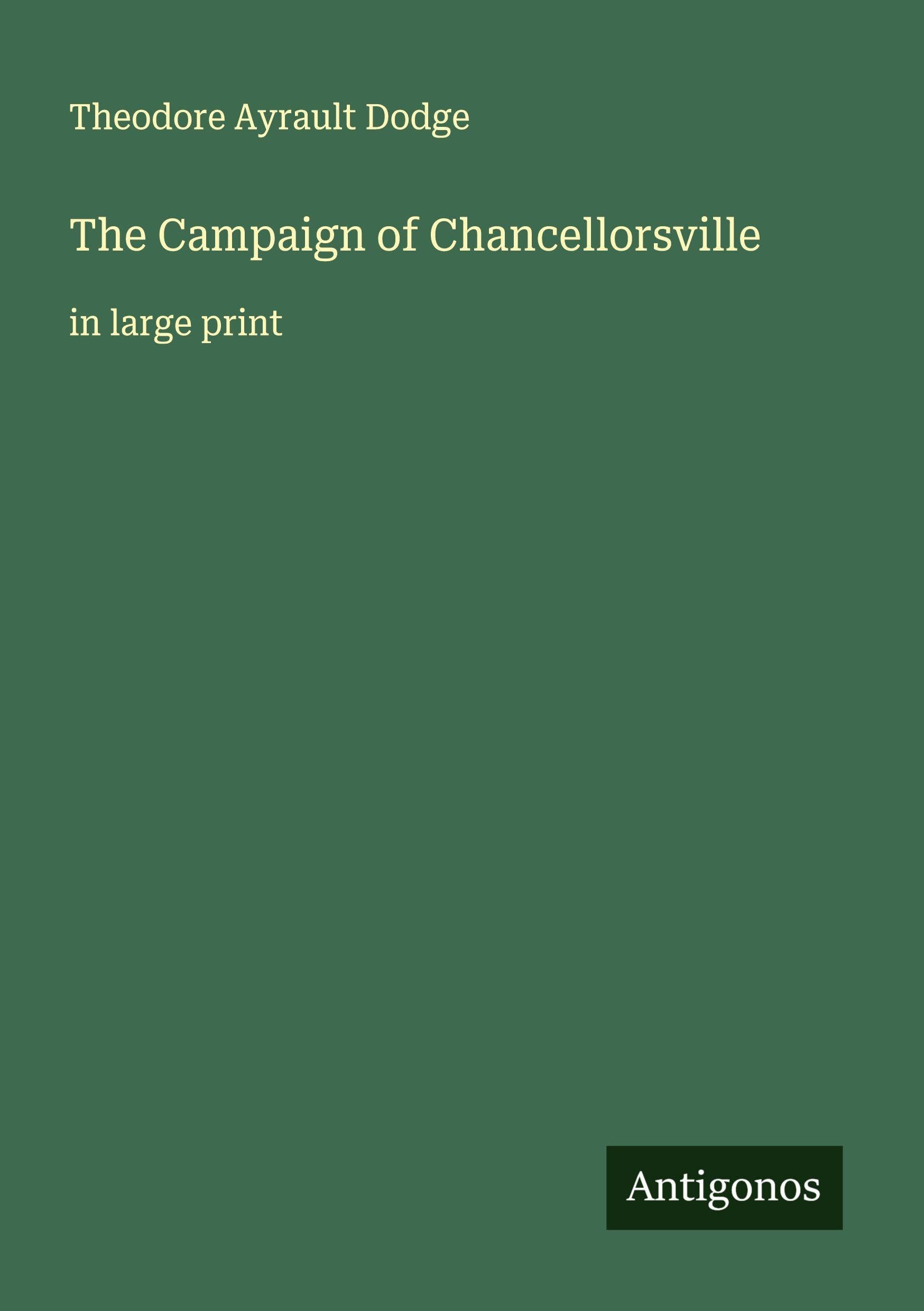 The Campaign of Chancellorsville Classics