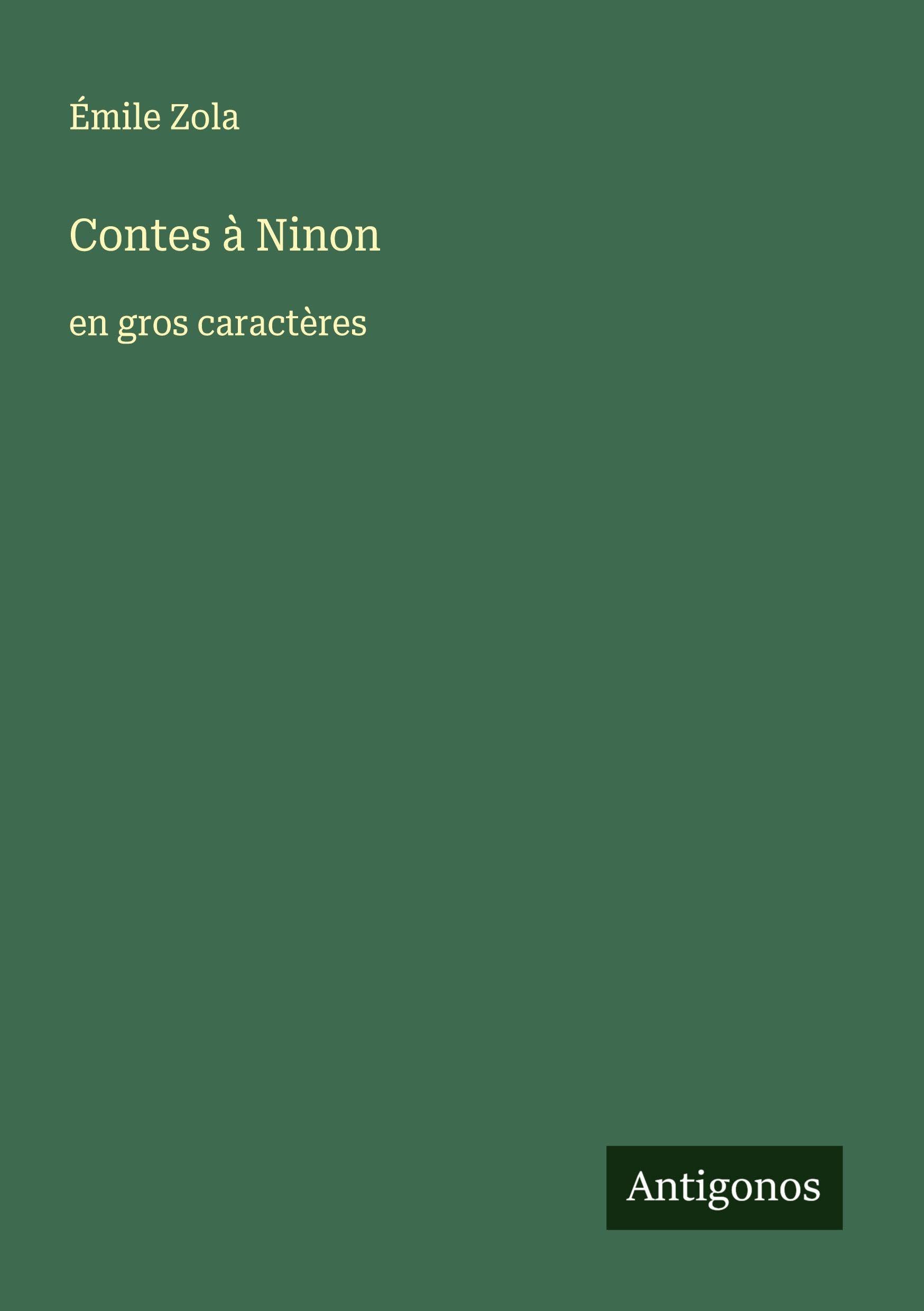 Contes à Ninon: en gros caractères Classics