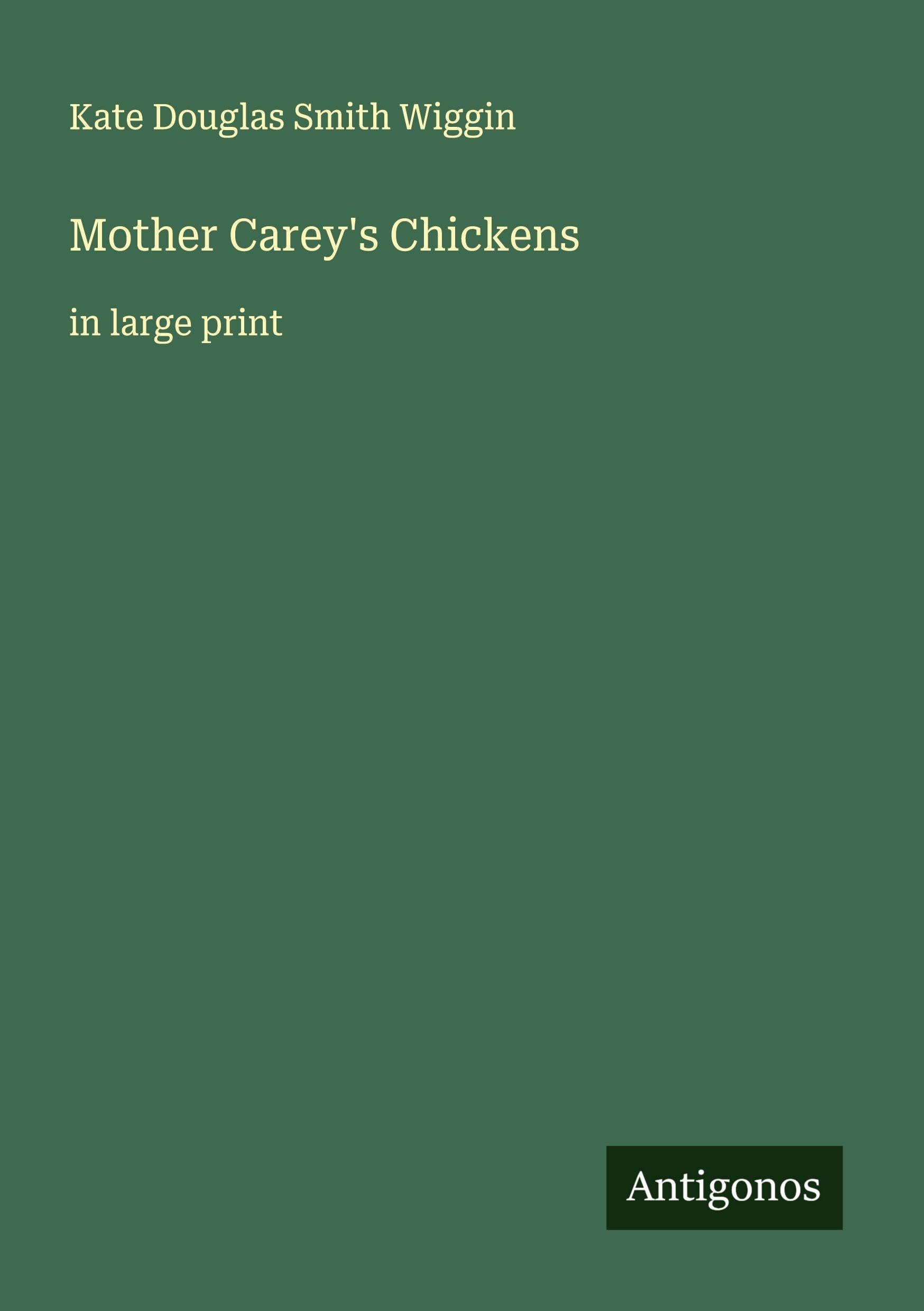 Mother Carey's Chickens Classics