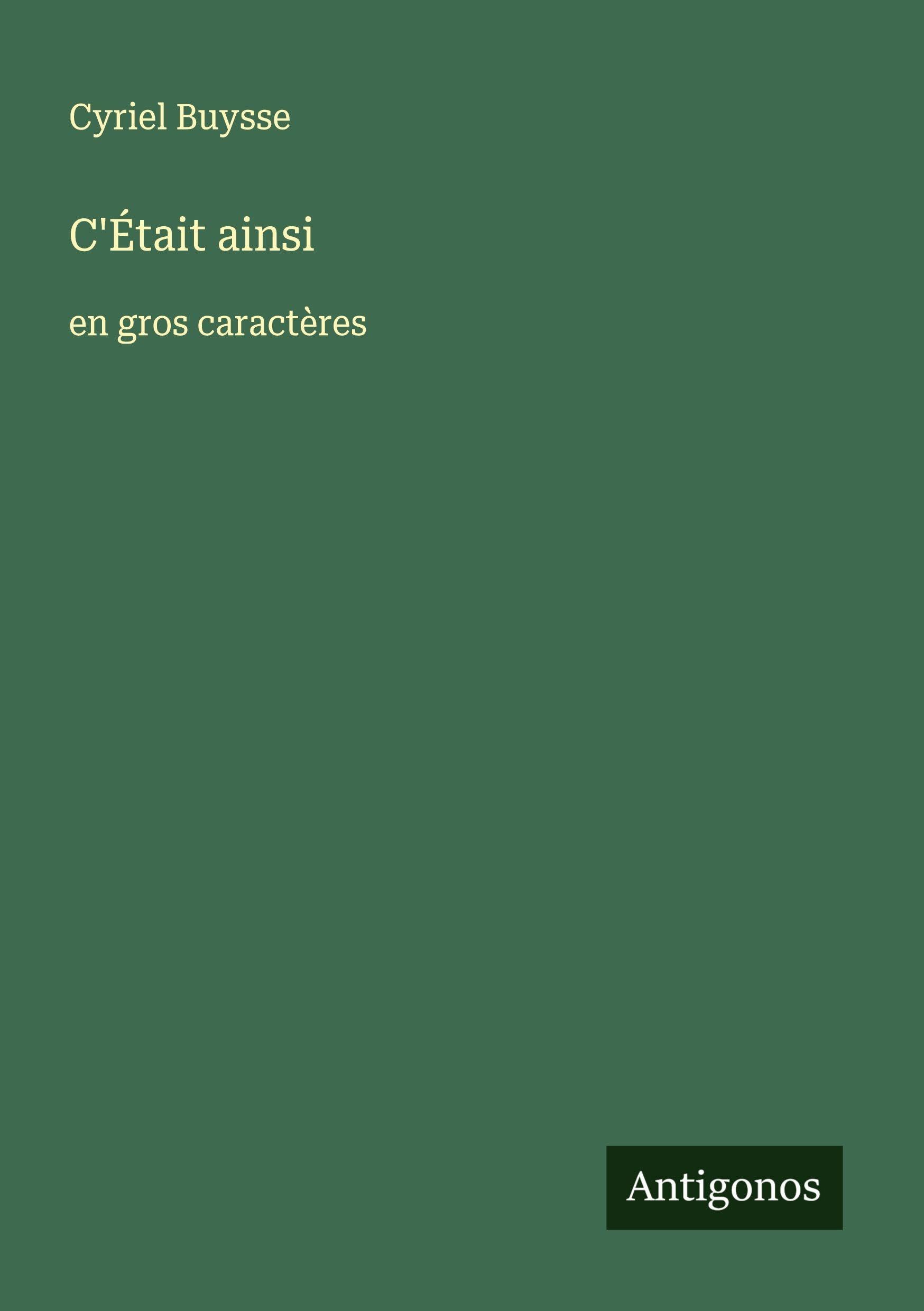 C'Était ainsi: en gros caractères Classics