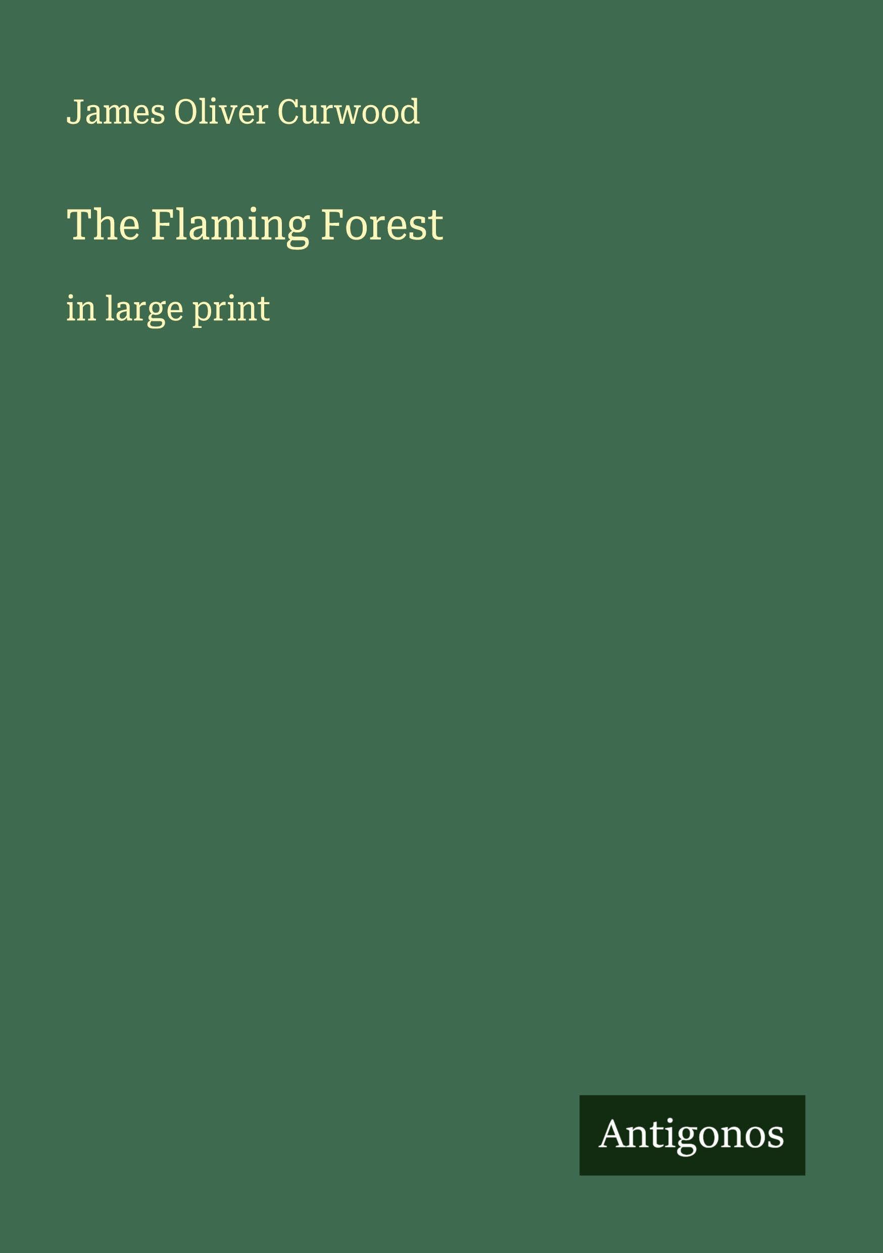 The Flaming Forest Classics