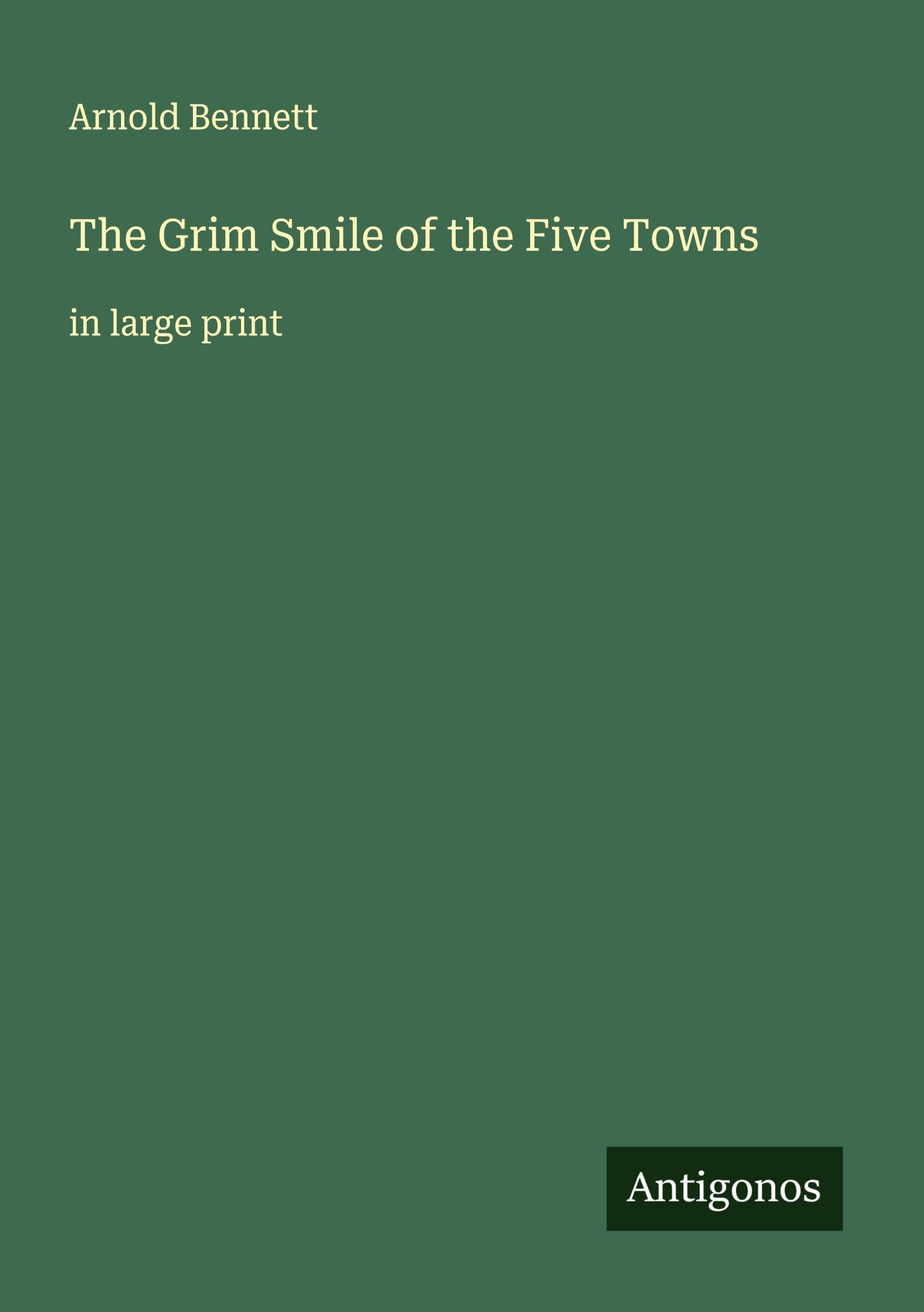 The Grim Smile of the Five Towns Classics