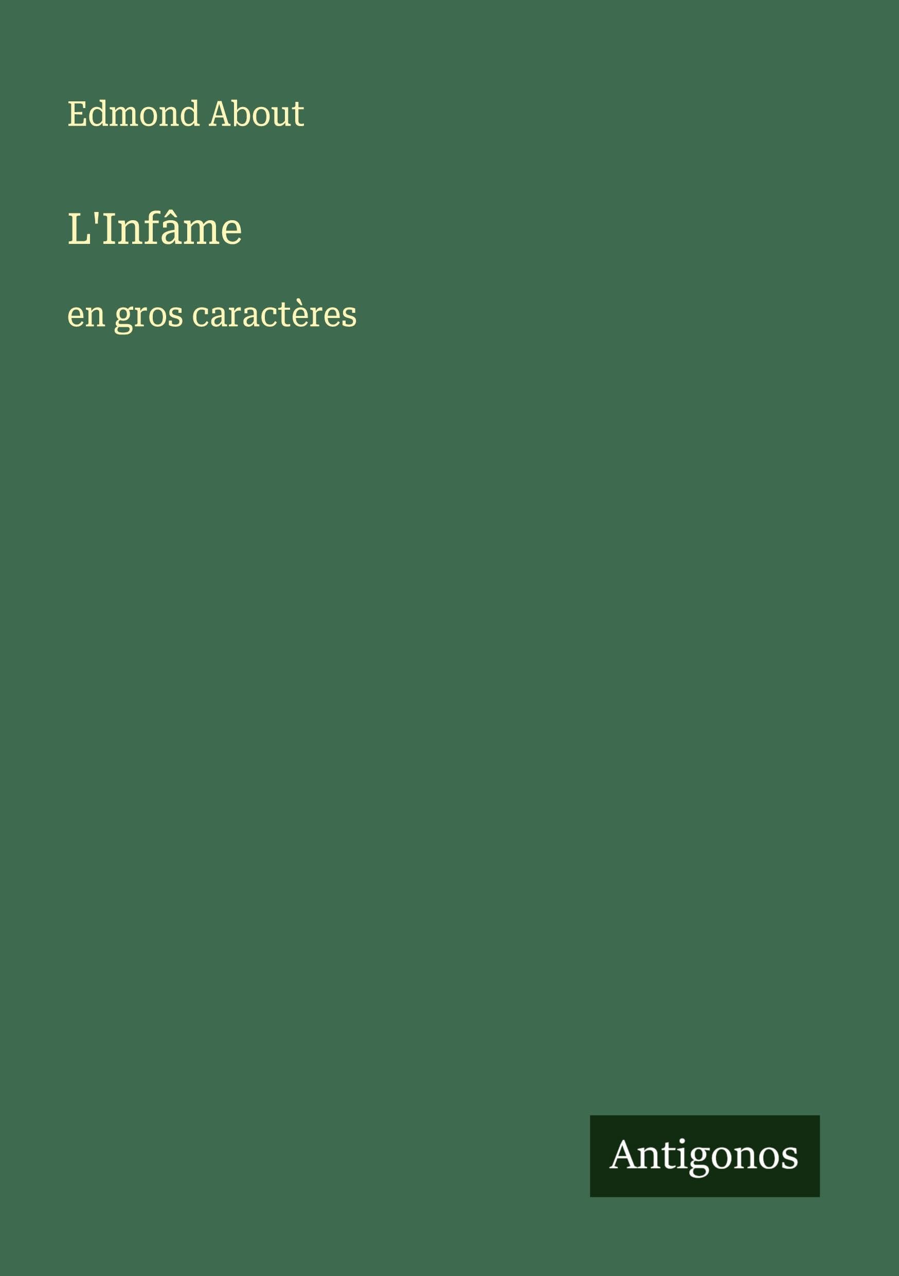 L'Infâme: en gros caractères Classics