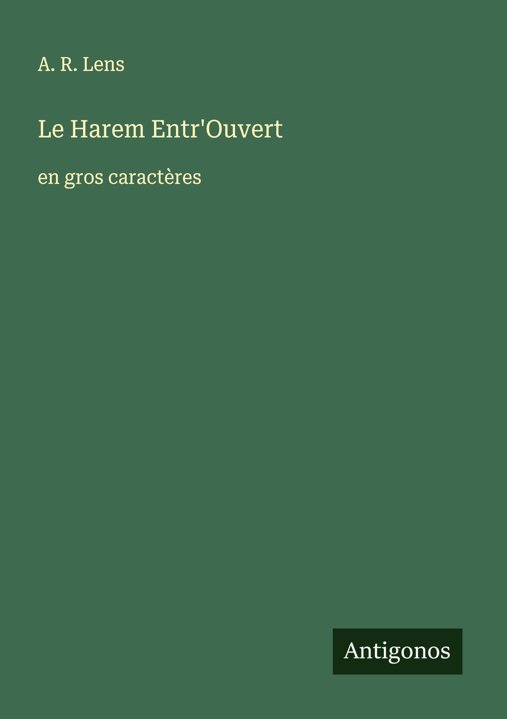 Le Harem Entr'Ouvert: en gros caractères Classics