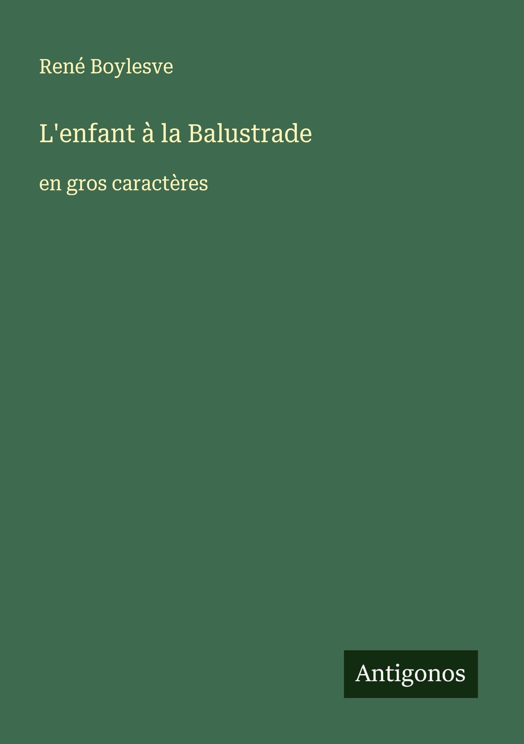 L'enfant à la Balustrade: en gros caractères Classics