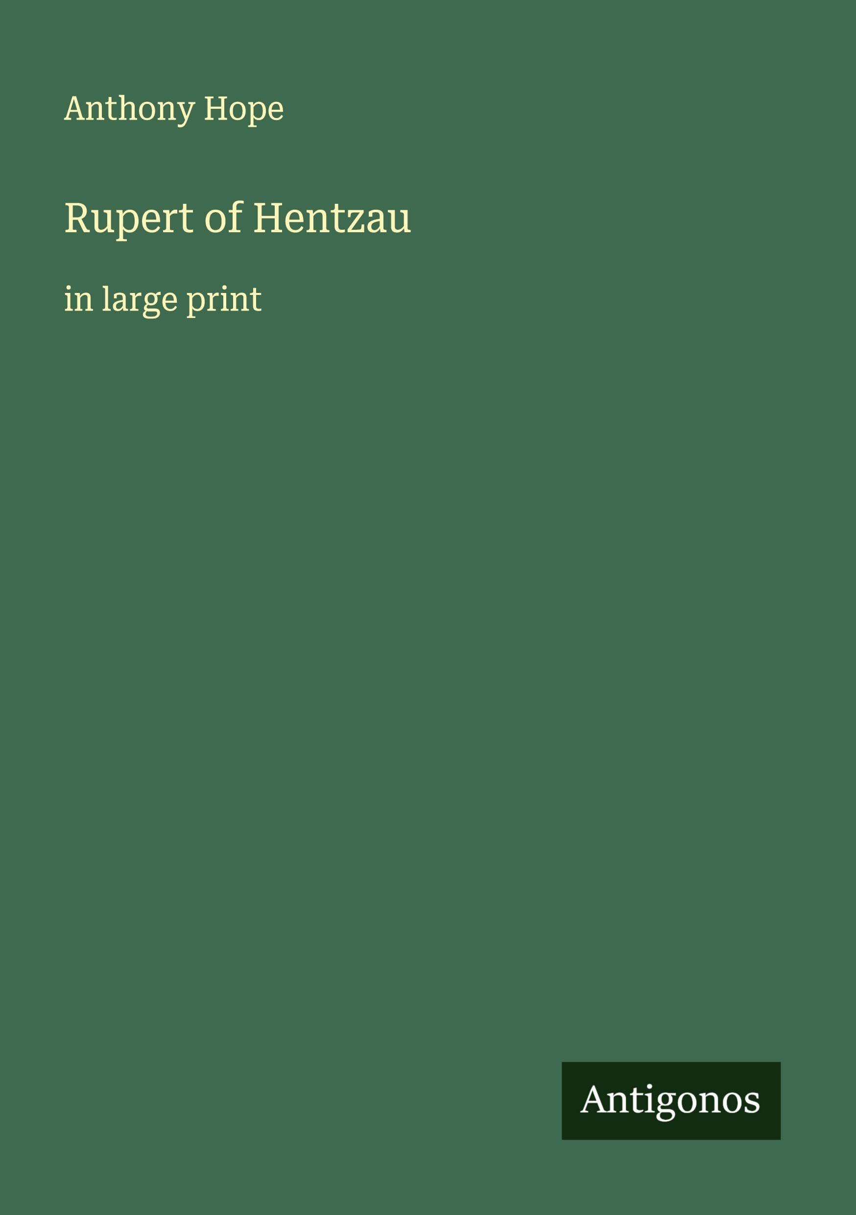 Rupert of Hentzau Classics