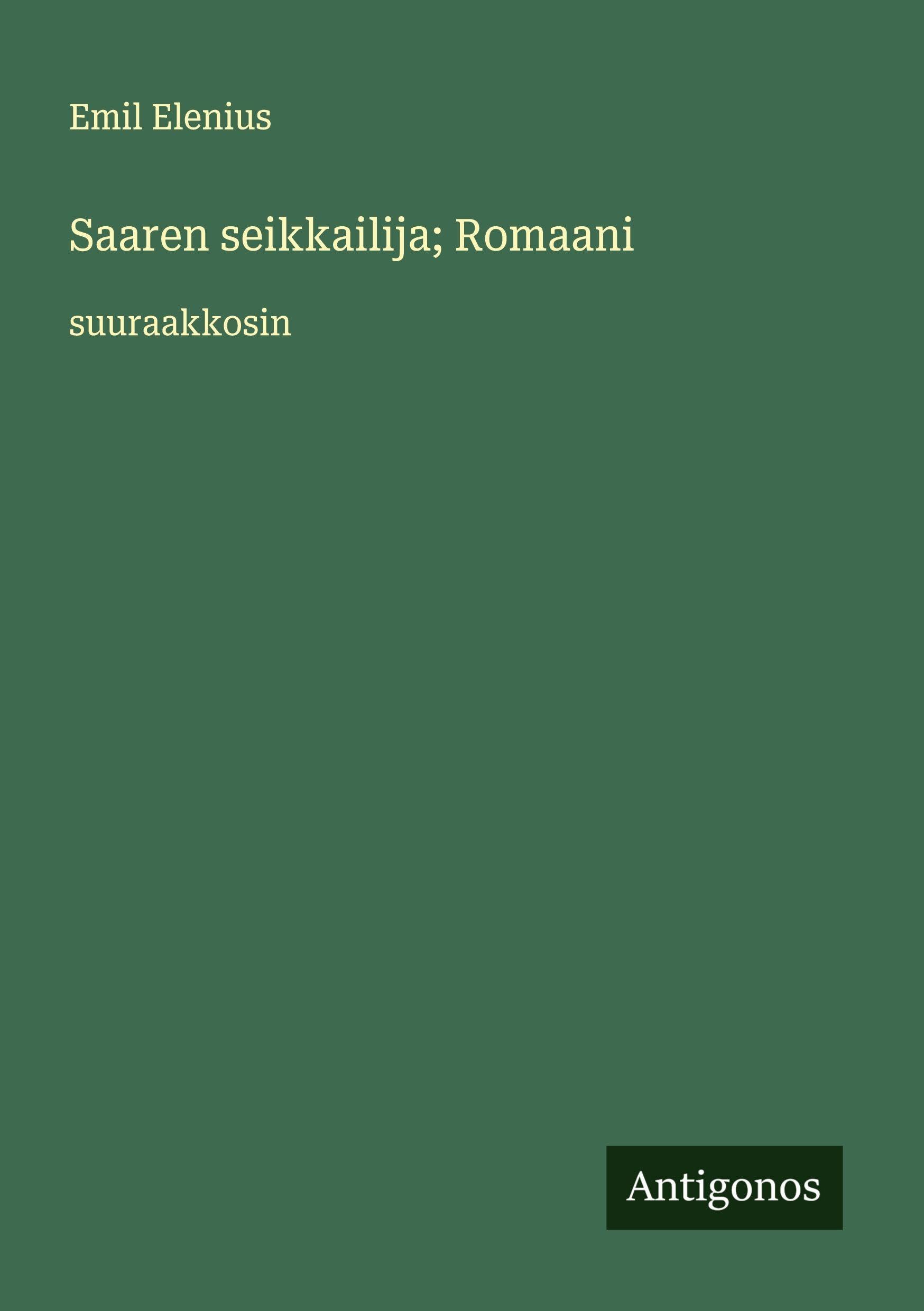 Saaren seikkailija; Romaani Classics