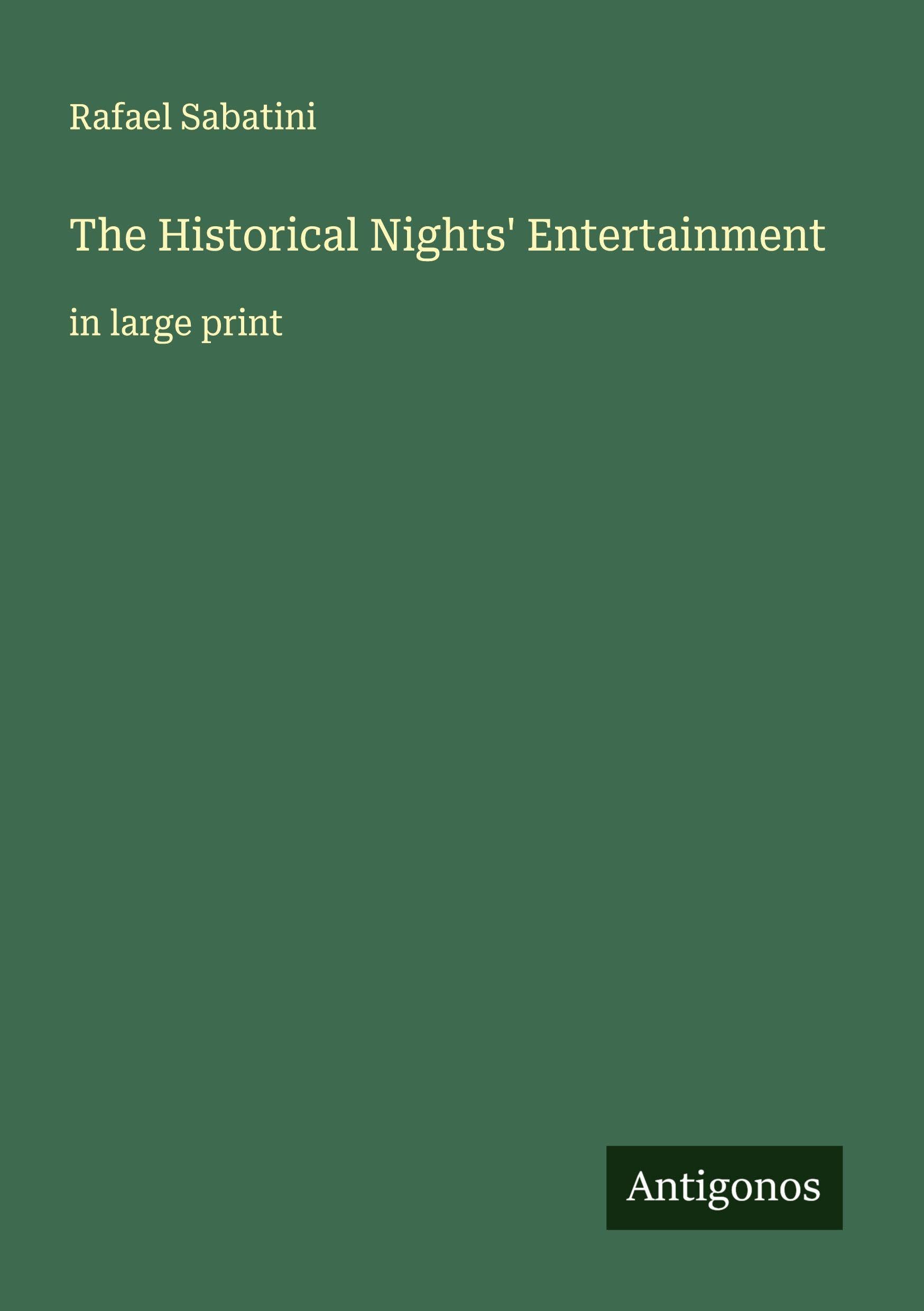 The Historical Nights' Entertainment Classics