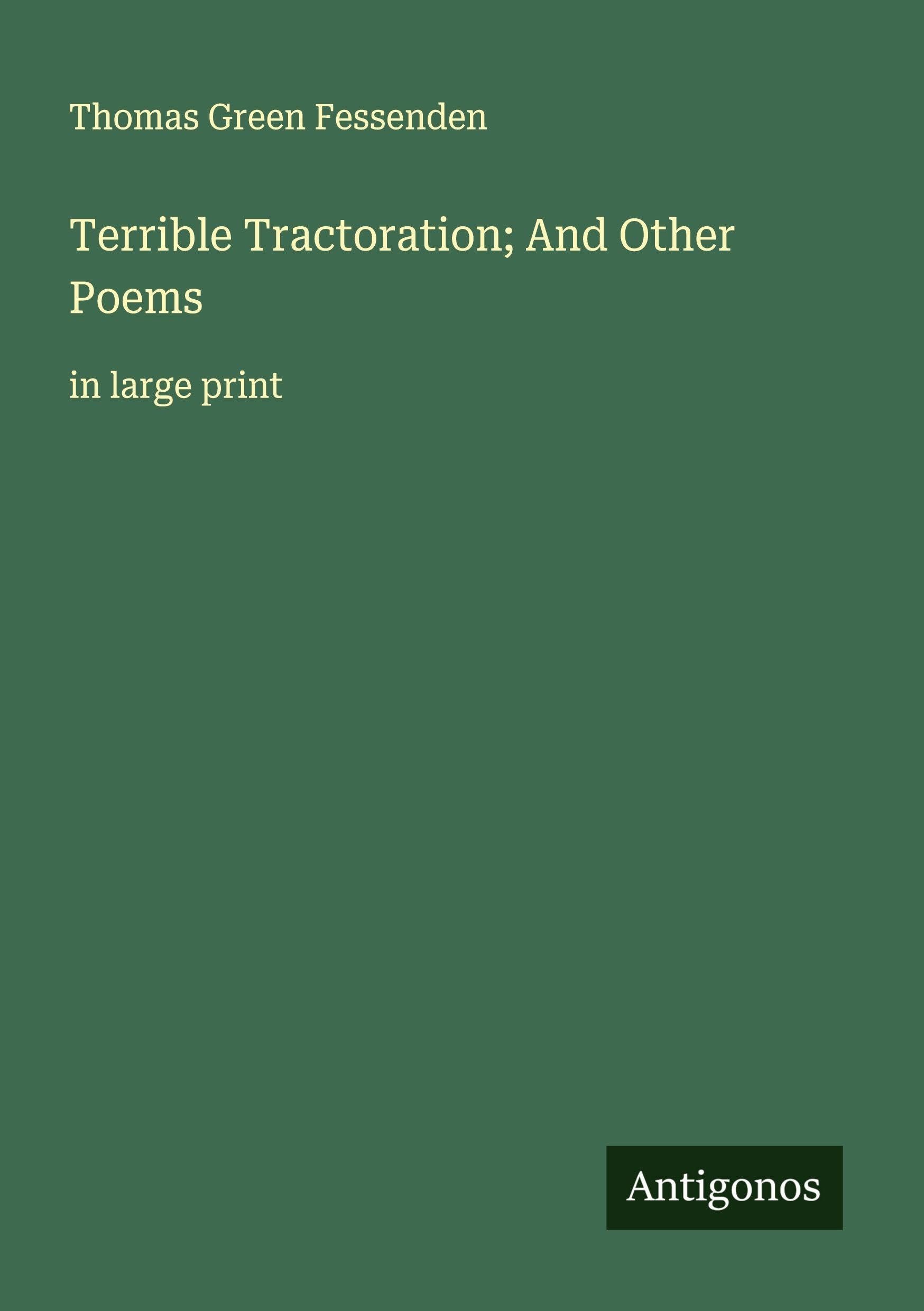 Terrible Tractoration; And Other Poems Classics