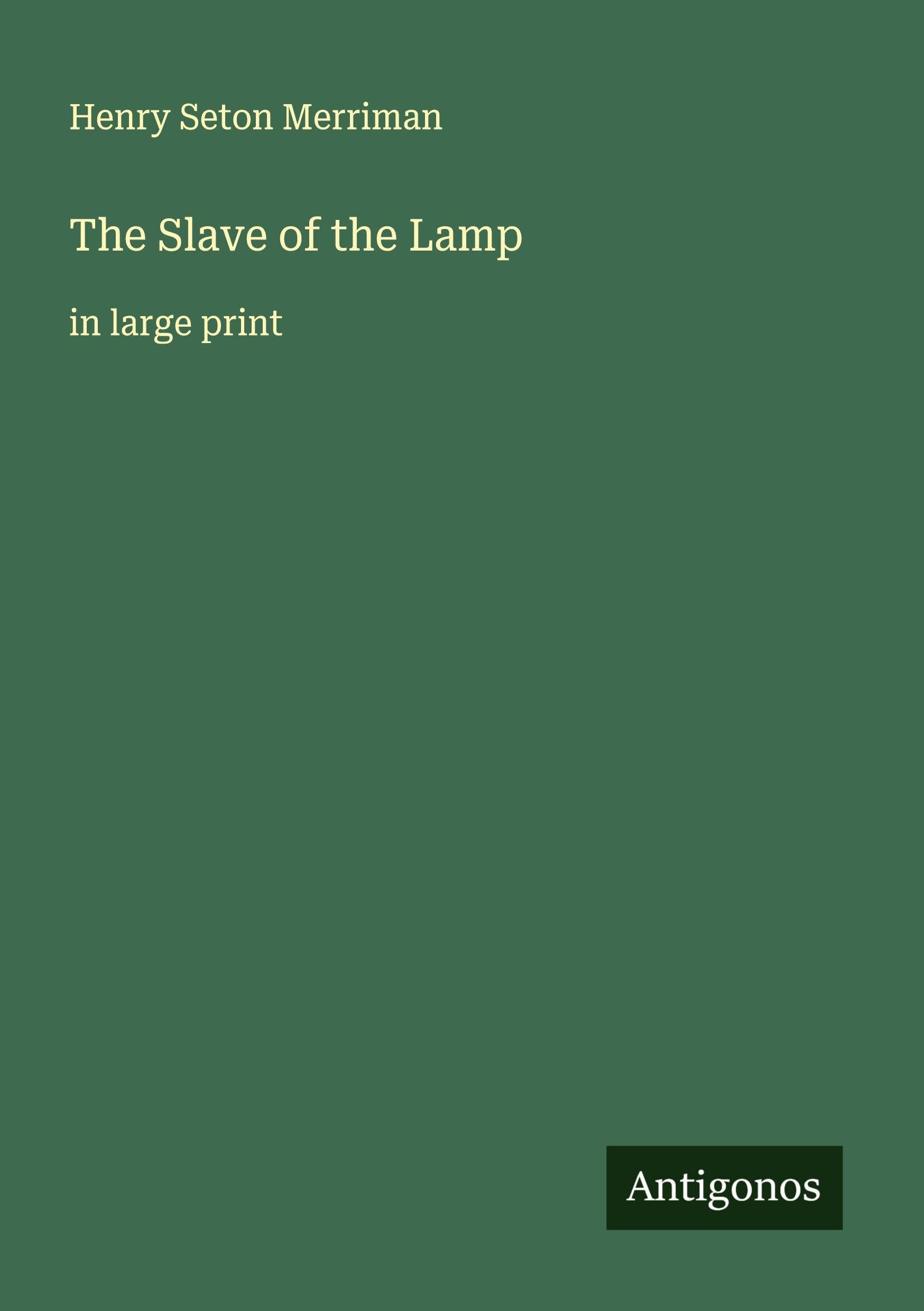 The Slave of the Lamp Classics