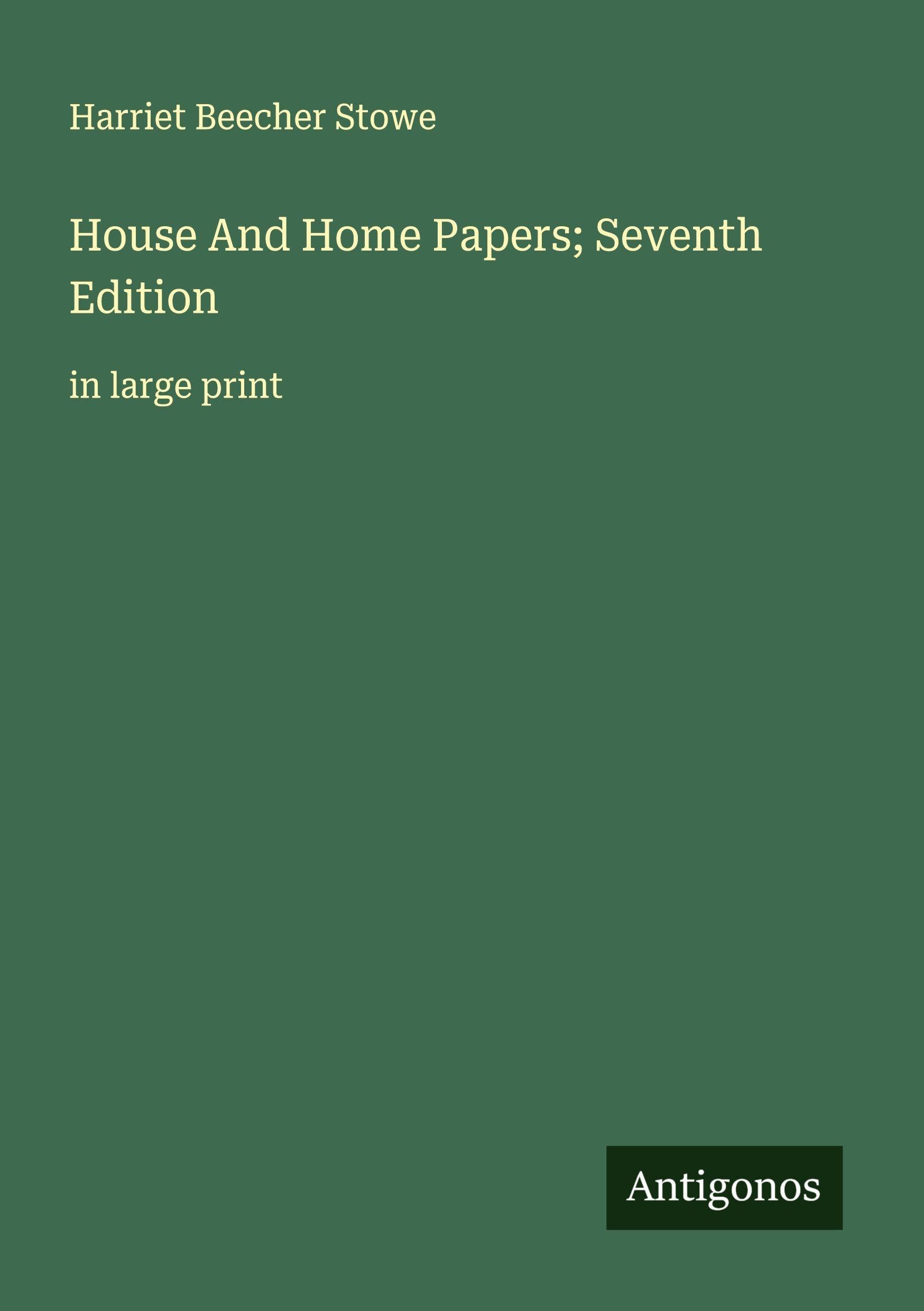 House And Home Papers; Seventh Edition Classics