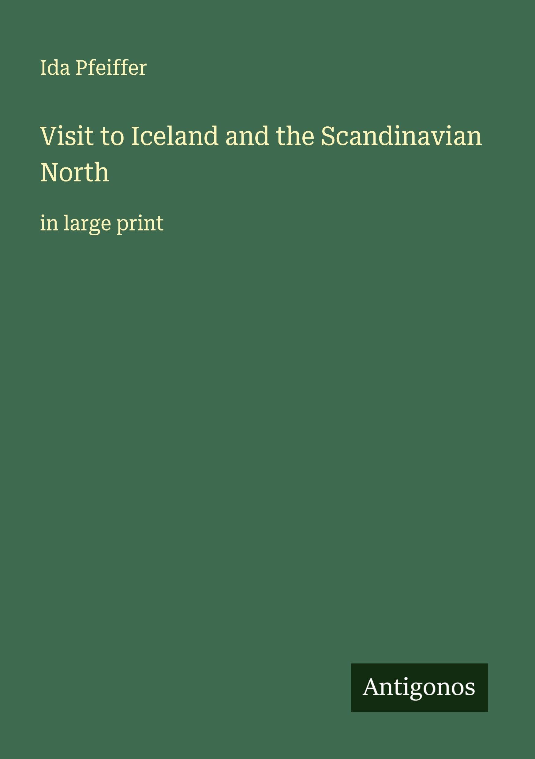 Visit to Iceland and the Scandinavian North Classics