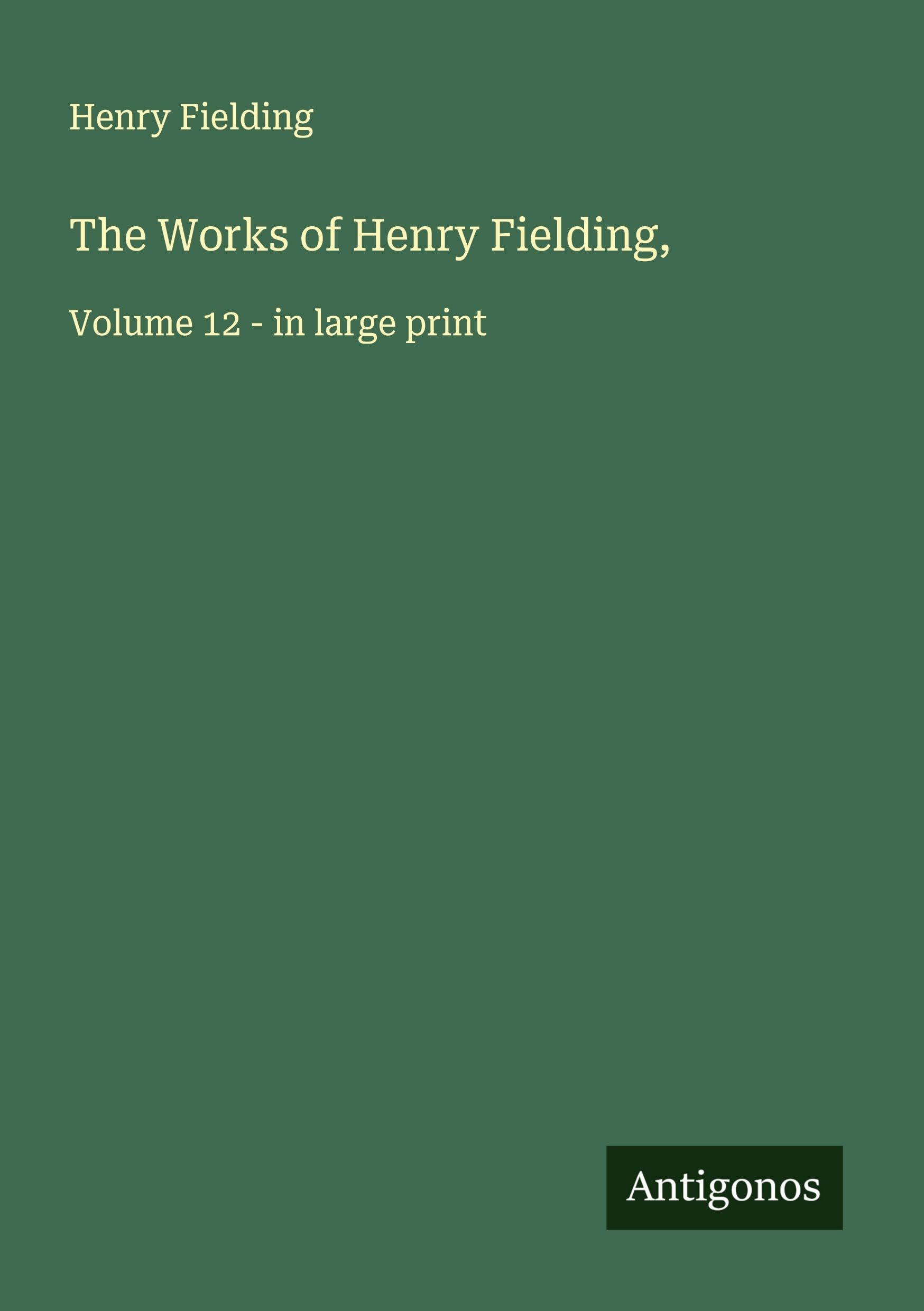 The Works of Henry Fielding, Classics