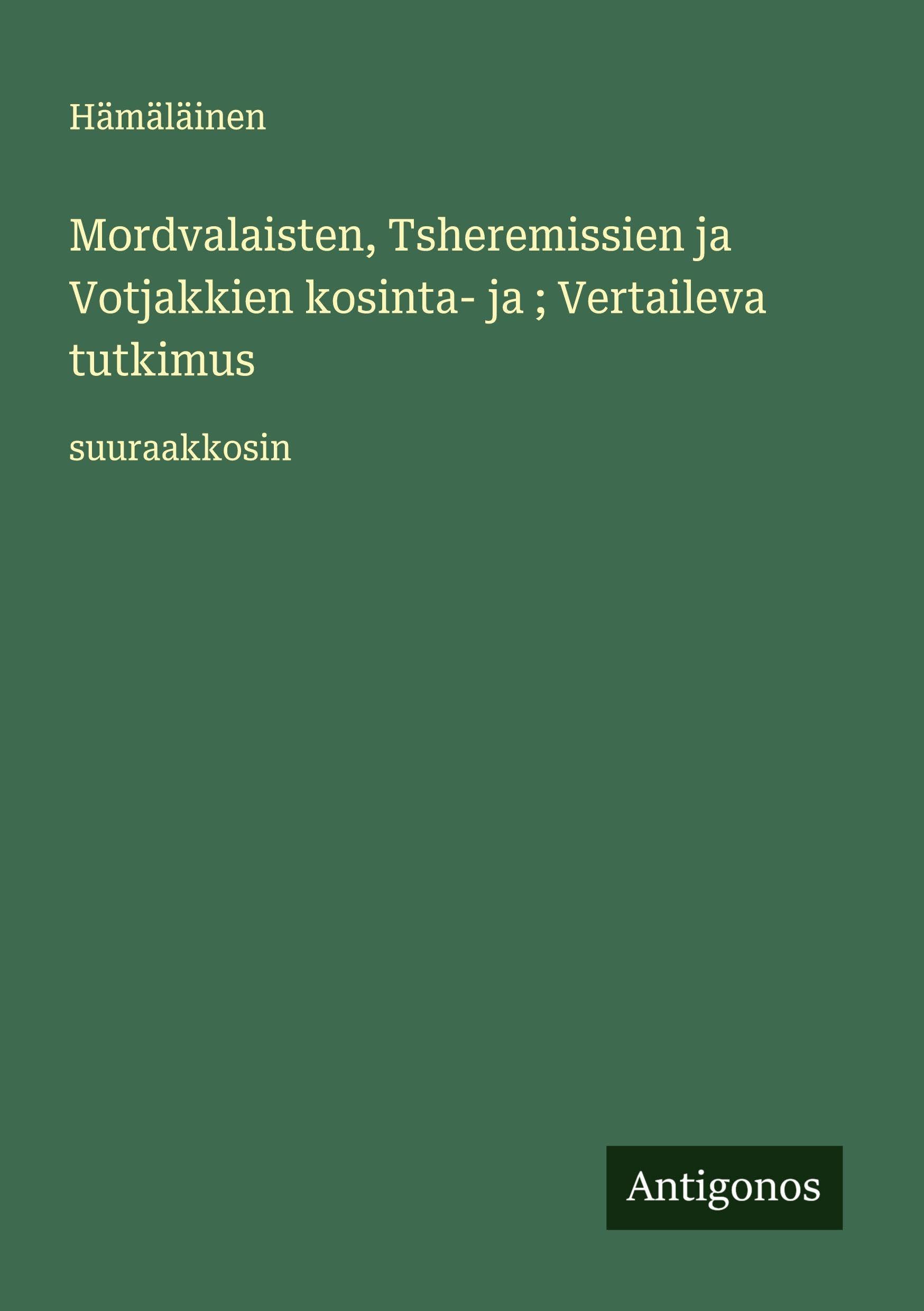 Mordvalaisten, Tsheremissien ja Votjakkien kosinta- ja ; Vertaileva tutkimus Classics