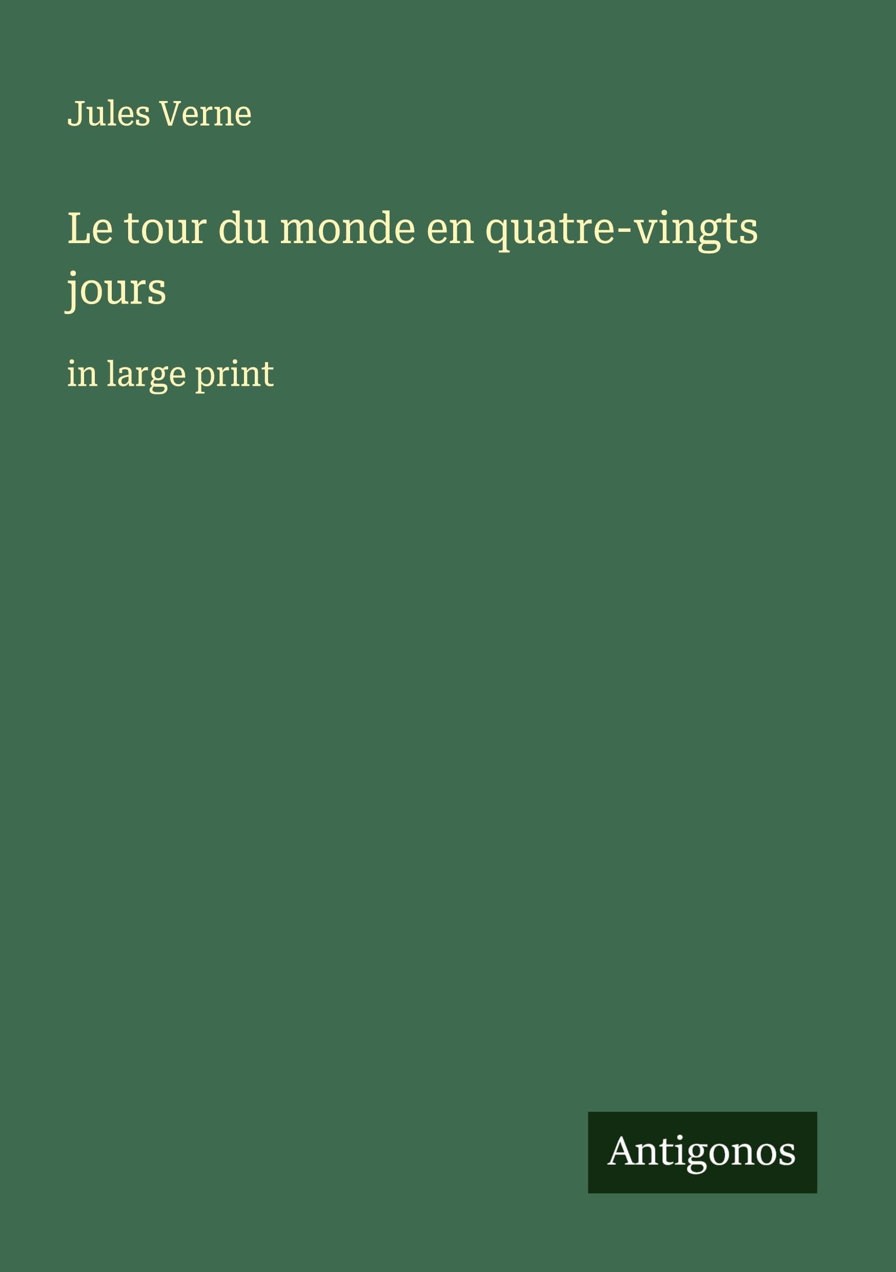 Le tour du monde en quatre-vingts jours Classics