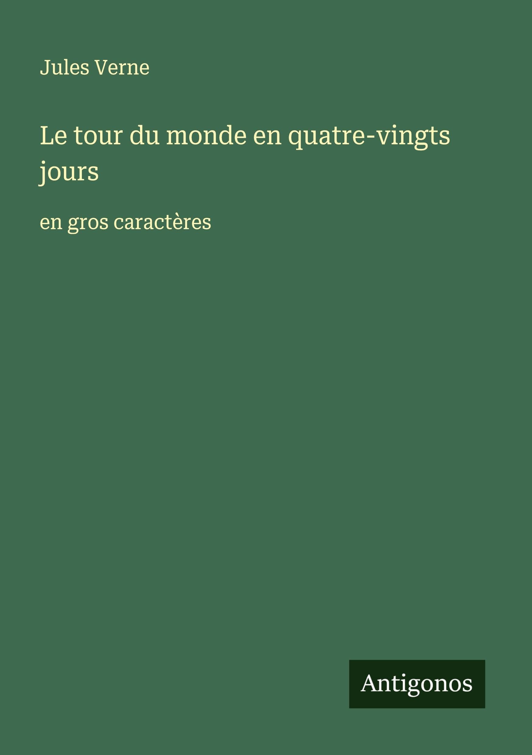 Le tour du monde en quatre-vingts jours Classics
