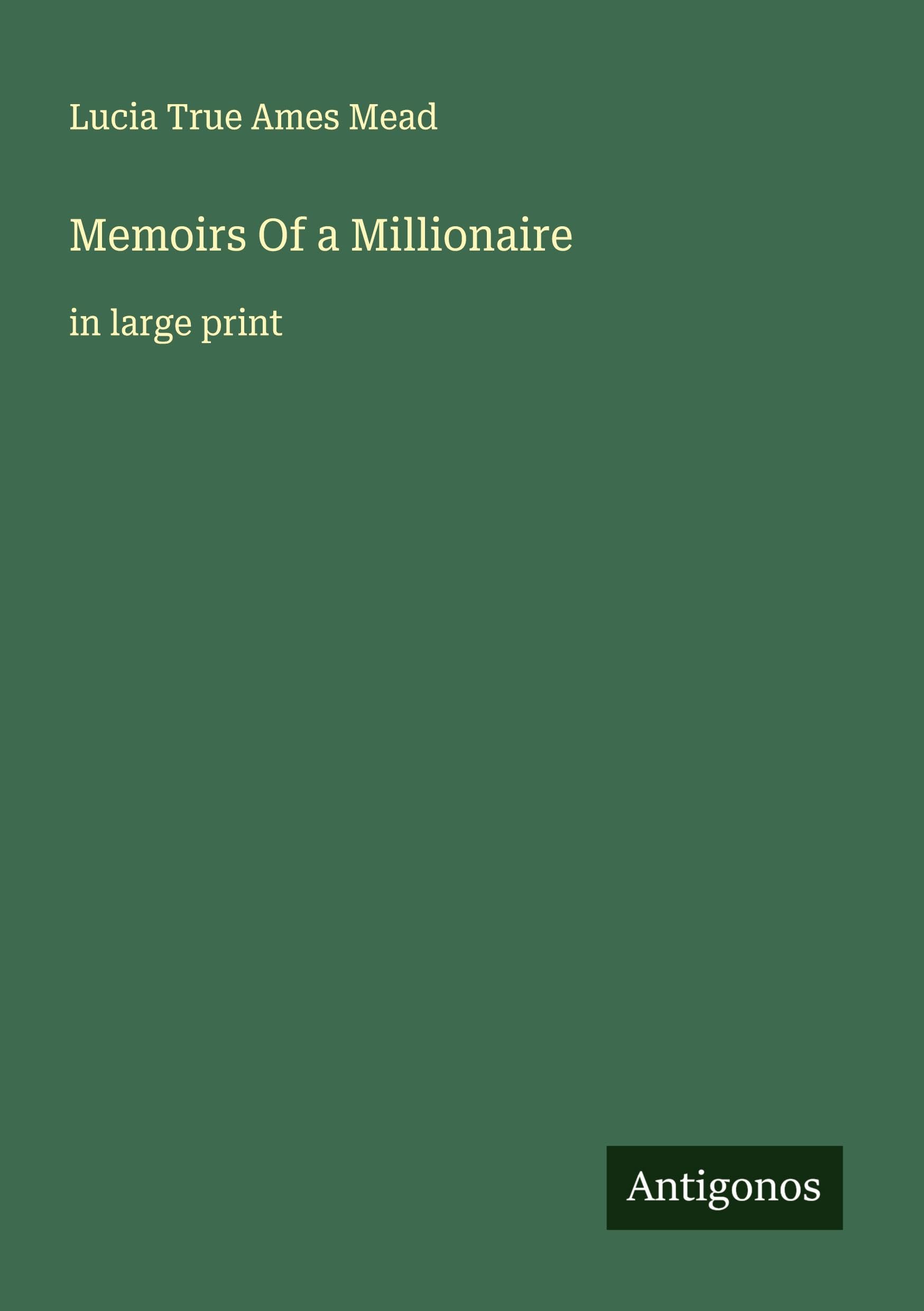 Memoirs Of a Millionaire Classics