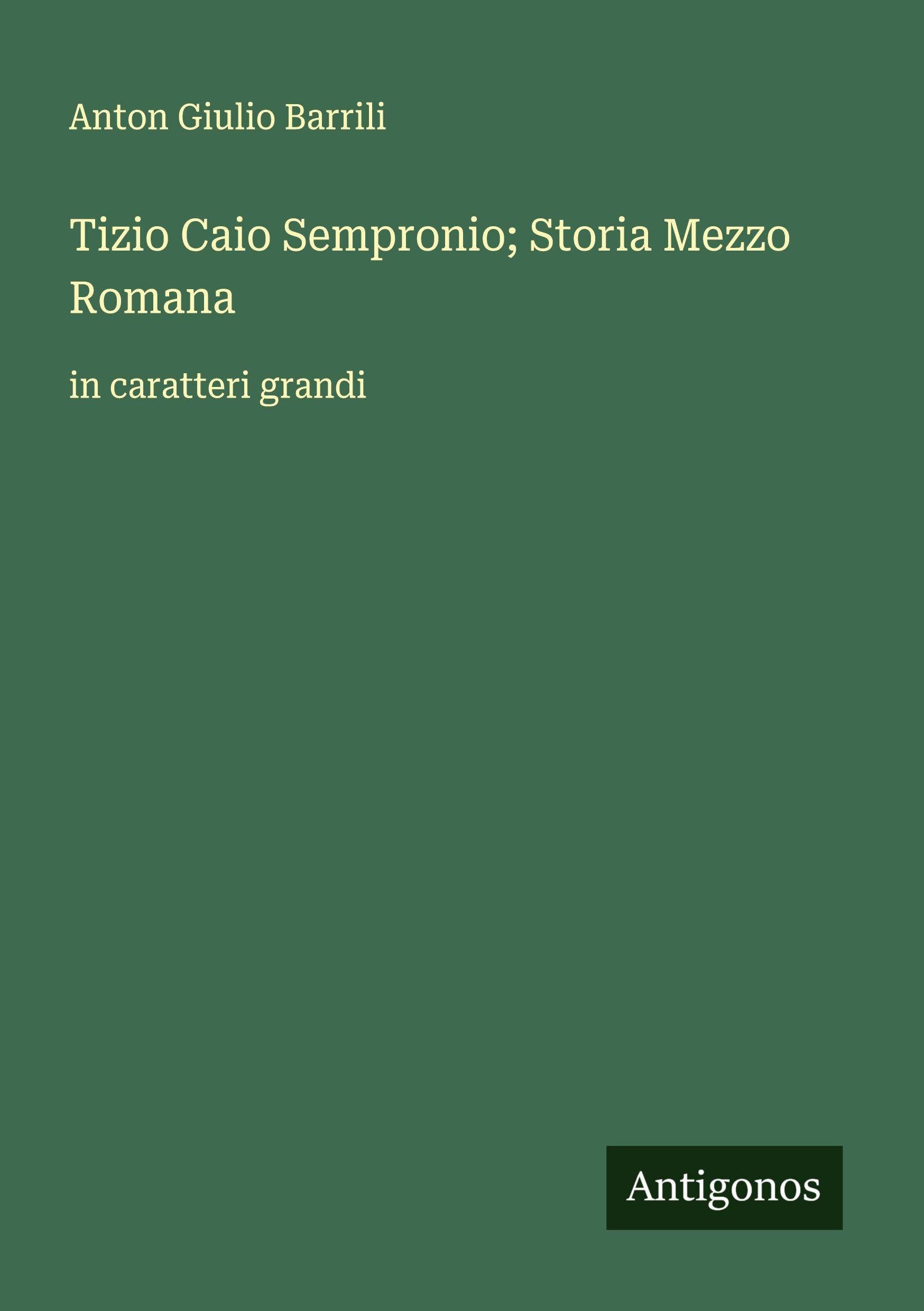 Tizio Caio Sempronio; Storia Mezzo Romana Classics