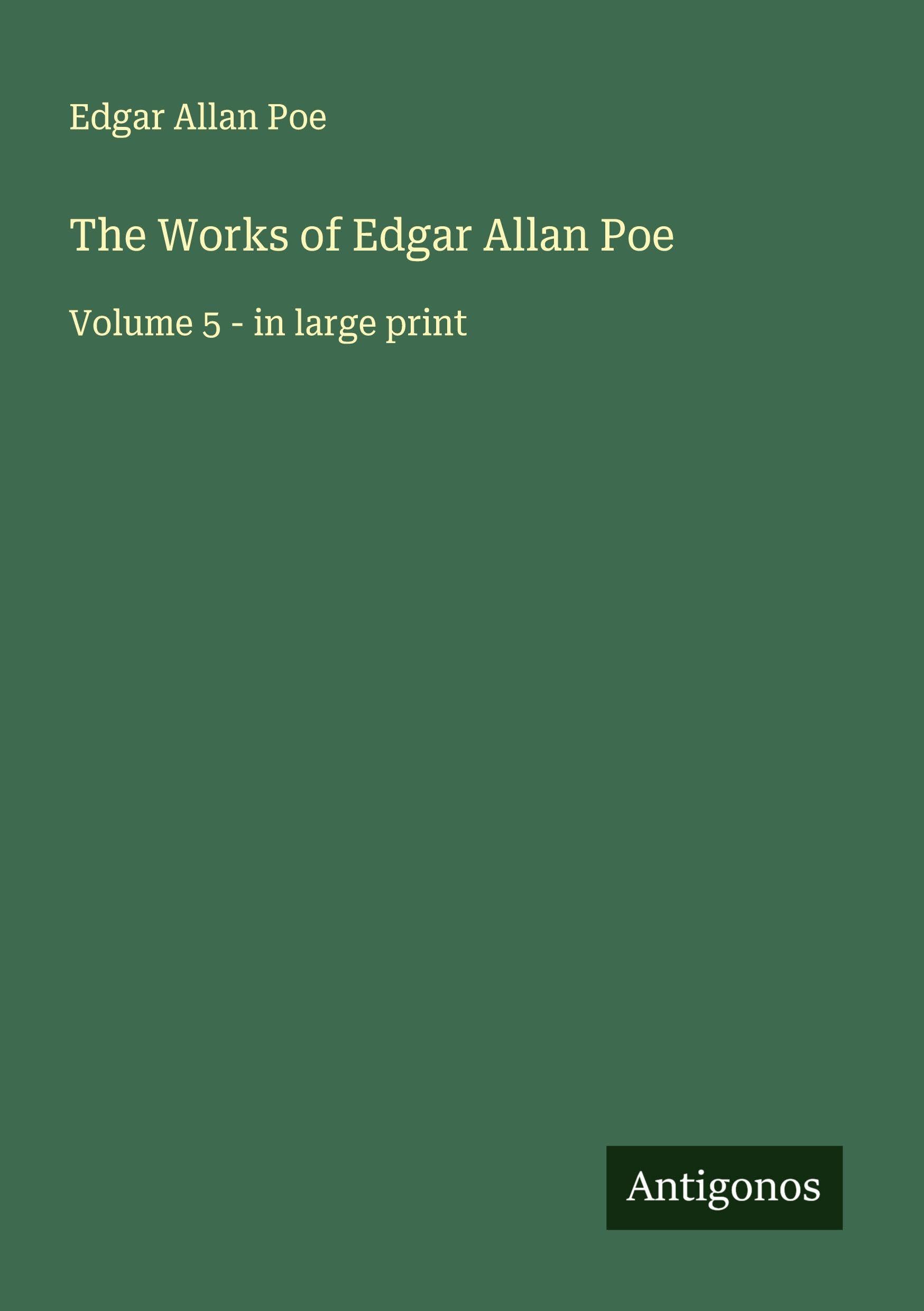 The Works of Edgar Allan Poe Classics