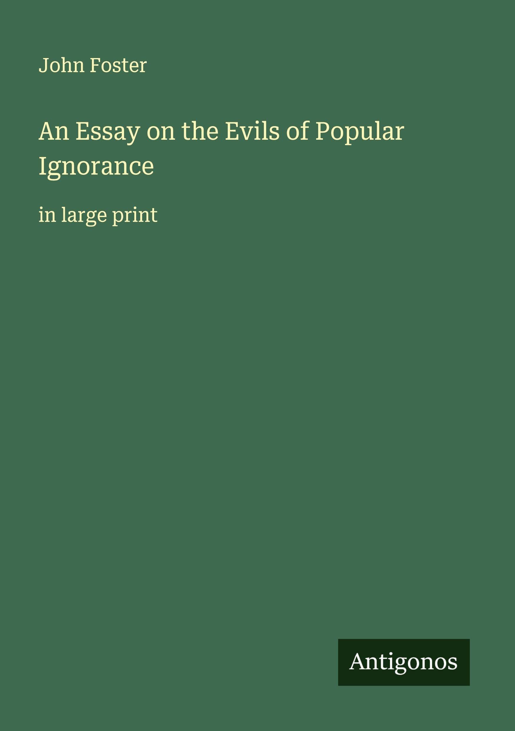 An Essay on the Evils of Popular Ignorance Classics