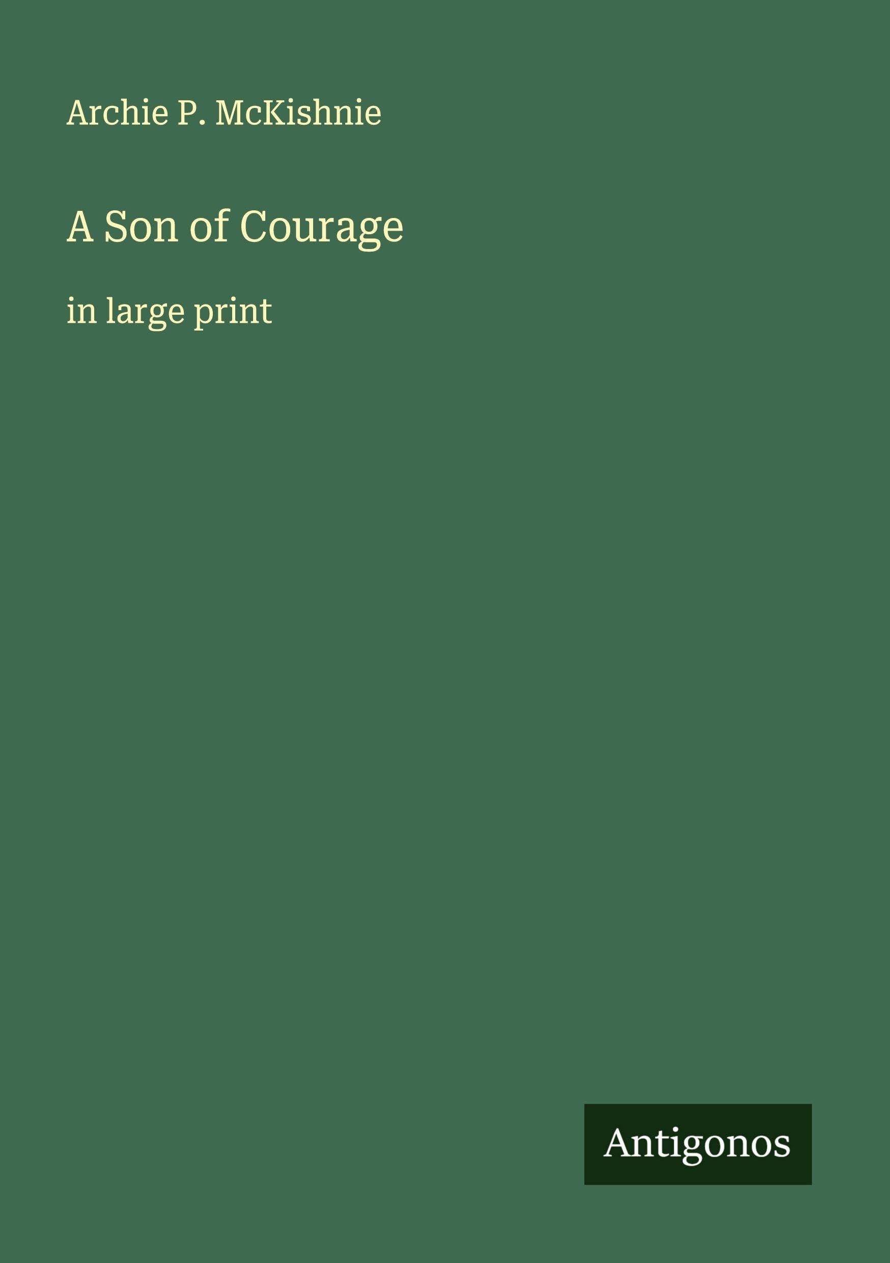 A Son of Courage Classics
