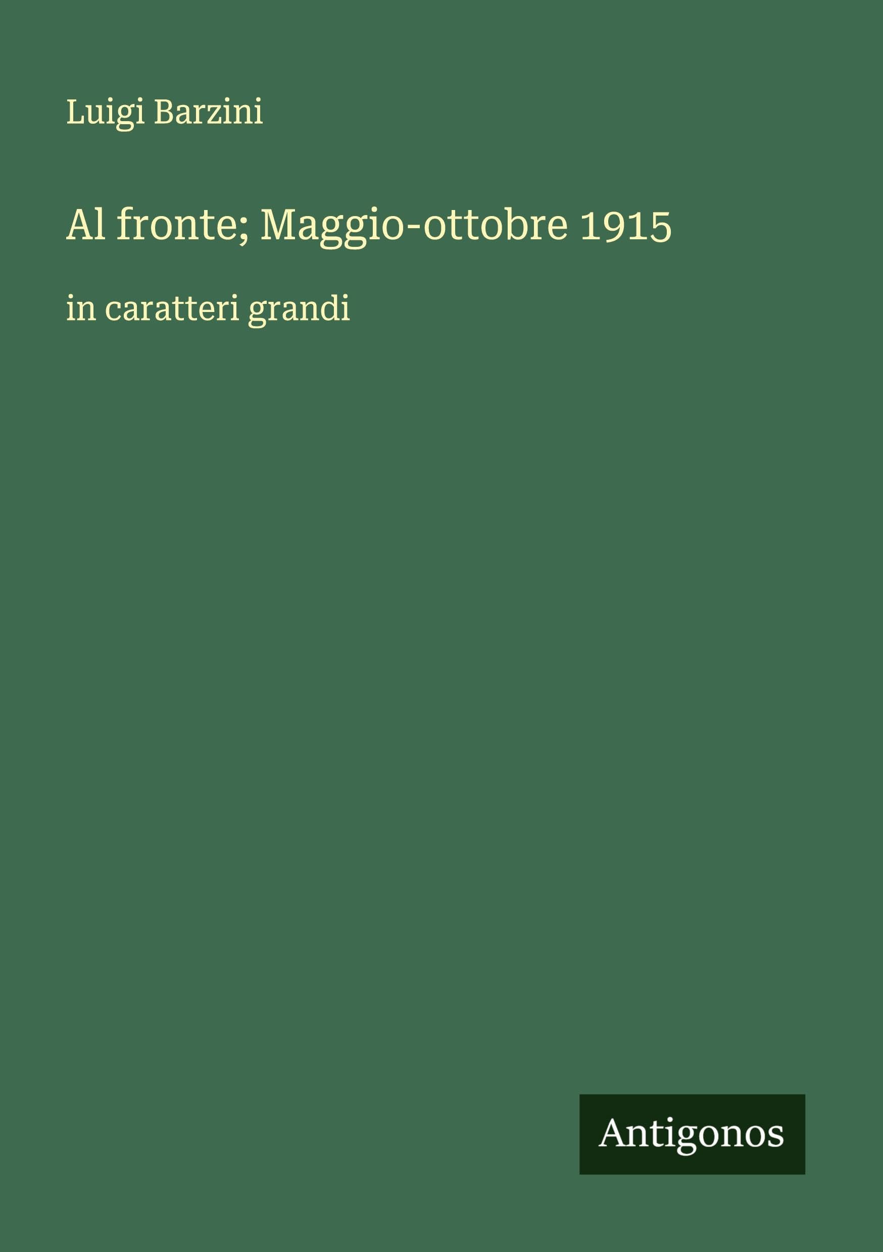 Al fronte; Maggio-ottobre 1915 Classics