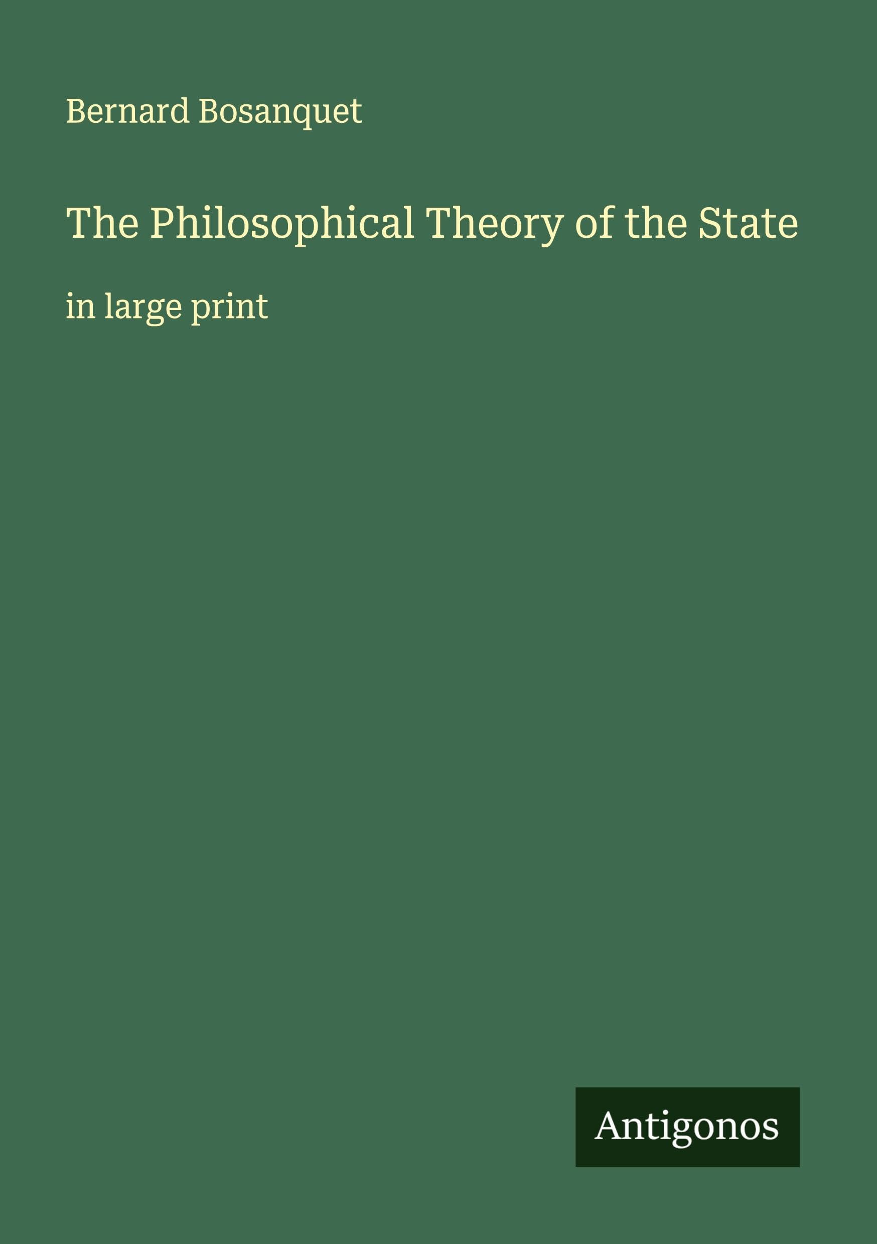 The Philosophical Theory of the State Classics